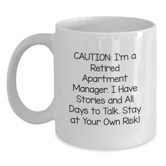 Funny Gift for Apartment Manager, White Coffee Mug, Cautionary Warning for Birthday - Main