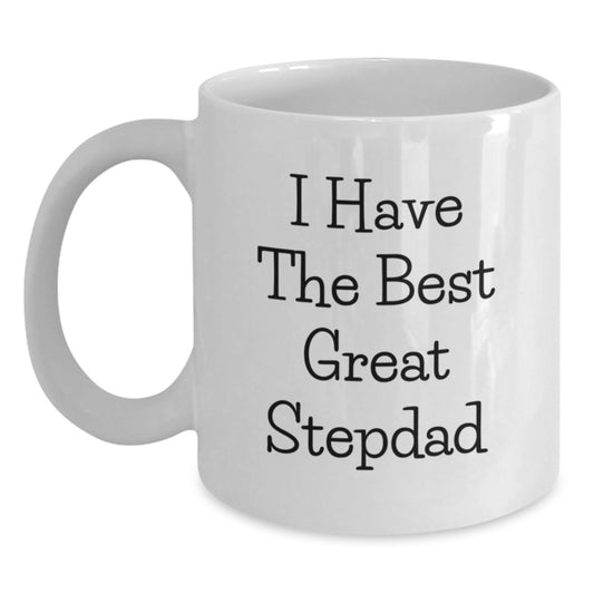 Funny Stepdad Gifts Unique White Coffee Mugs for Him from Family and Friends on Mother's Day - I Have The Best Great Stepdad - Main