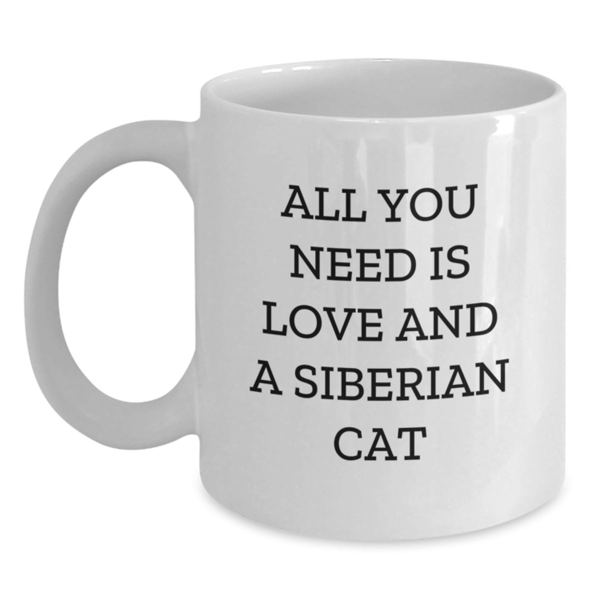 Siberian Cat Lover Gifts from Friends and Family - White Coffee Mug - All You Need Is Love - Main