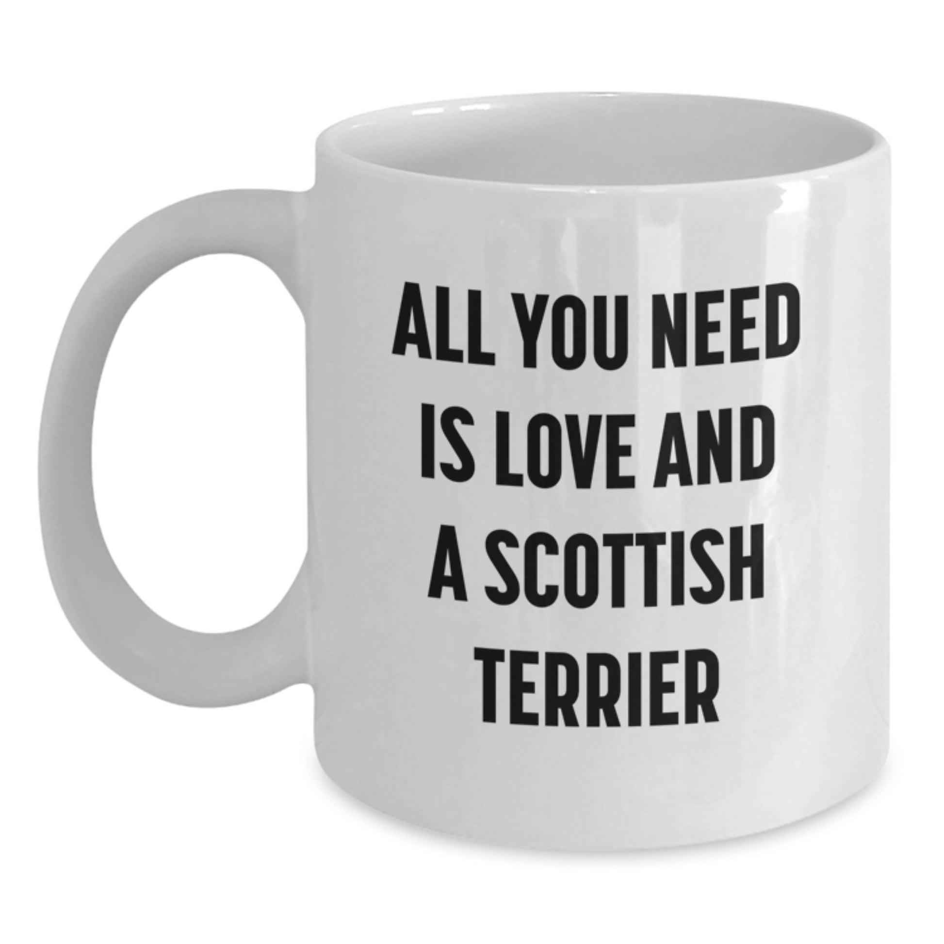 A Funny Scottish Terrier Dog Lover's Gift, White Coffee Mug, Christmas Unique for Friends Family Men Women Gifts from Men Gifts for Scottish Terrier Dog Lovers - Main