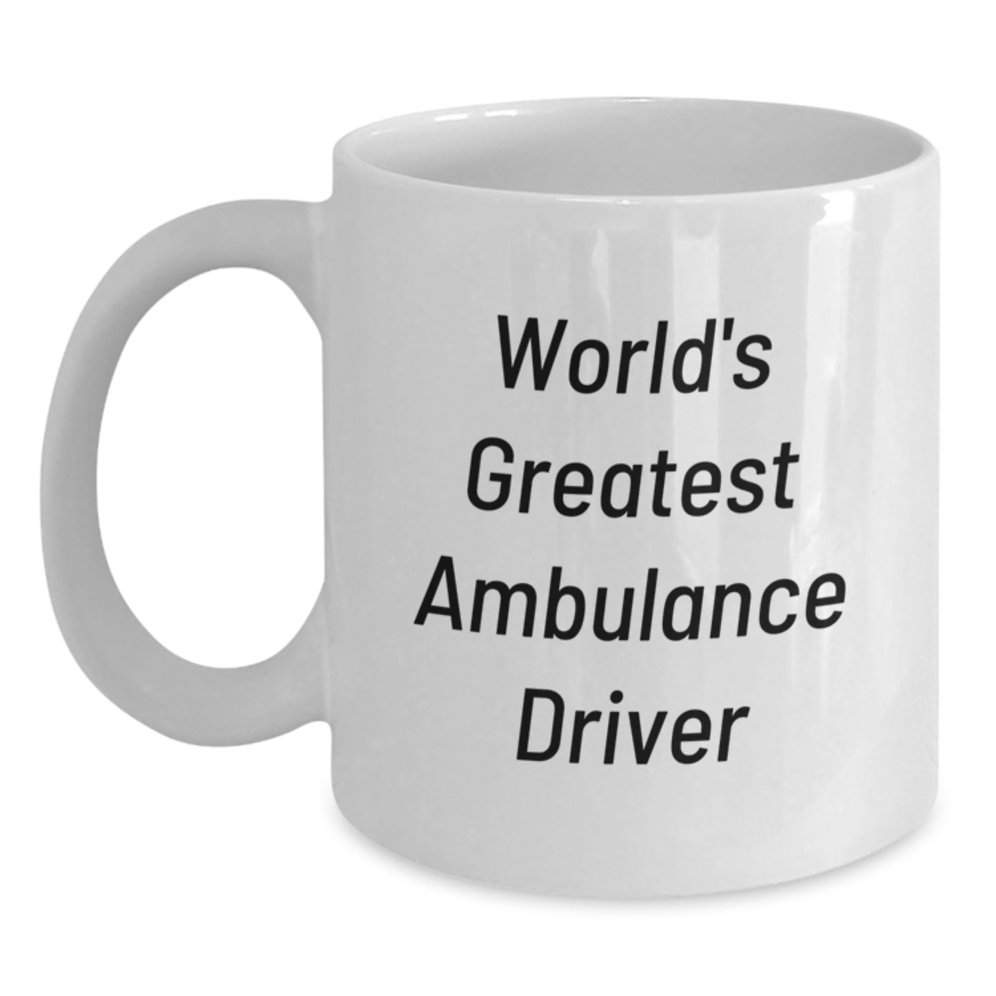 Wishes for the World's Greatest Ambulance Driver Graduation Unique Gifts from Friends and Family - Ambulance Driver White Coffee Mug - Main