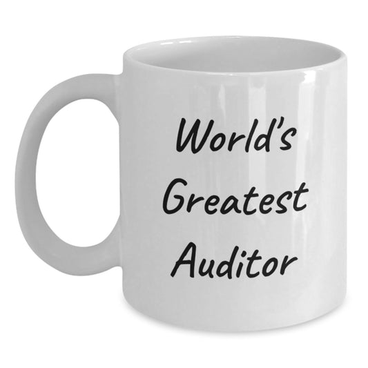 Funny World's Greatest Auditor Gifts from Men to Men - White Coffee Mug for Birthday Unique Gifts, Auditor Office Supplies, Auditor White Mug, World's Best Auditor - Main