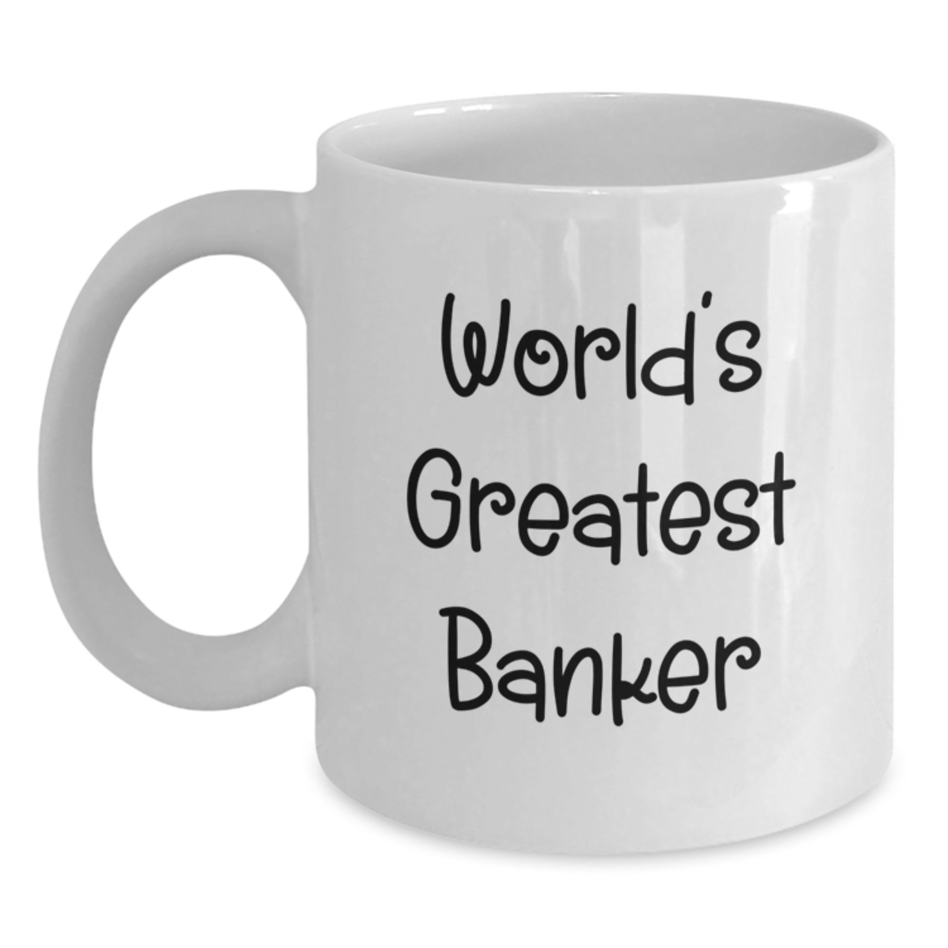 Funny World's Greatest Banker White Coffee Mug Gifts for Banker Friends and Family, Gifts from Men, Women, Coworkers, Graduation Unique Gifts - Main