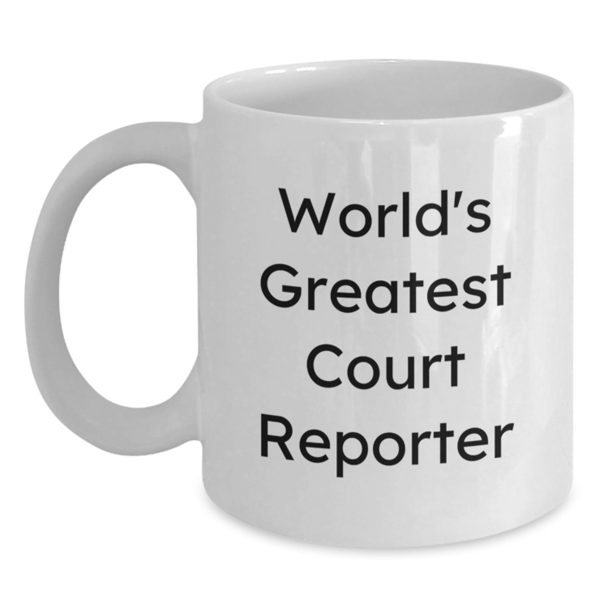 Court Reporter Keepsake White Ceramic Coffee Mug for Him Birthday Gift - Main