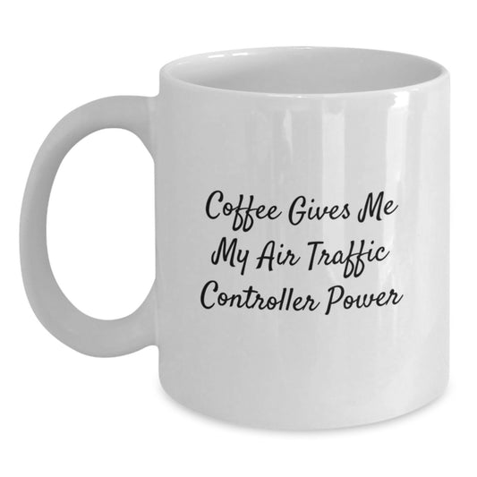 Funny Air Traffic Controller Gifts from Friends to Graduation Unique Gifts for Air Traffic Controller Enthusiasts White Coffee Mug - Main