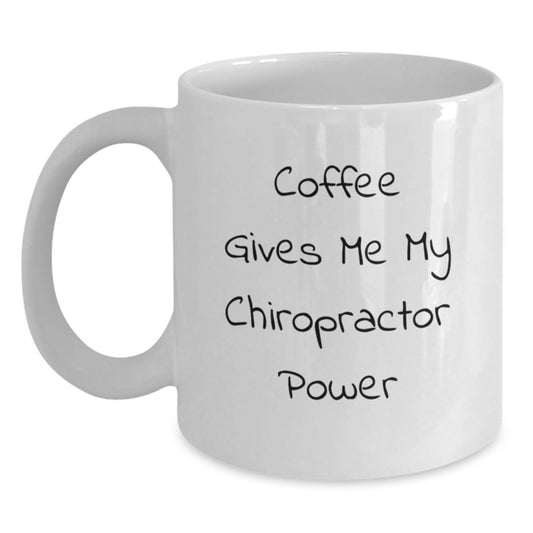 Funny Chiropractor Gifts for Men, Chiropractor Unique Graduation Gifts from Friends, White Coffee Mug with 'Coffee Gives Me My Chiropractor Power' - Main