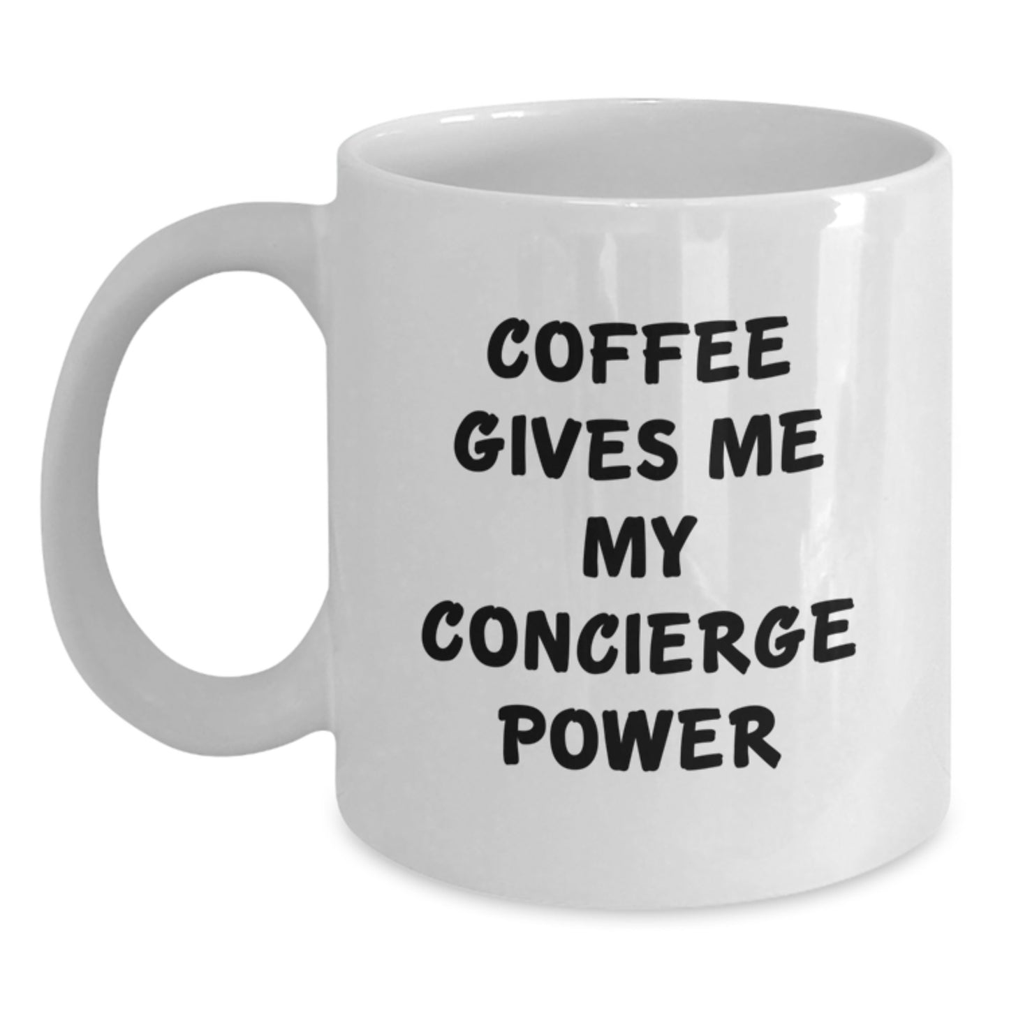 Graduation Unique Gifts for the Concierge Lover - Funny Quote - White Coffee Mug, Gifts from Family to Family, Friends to Graduates - Main