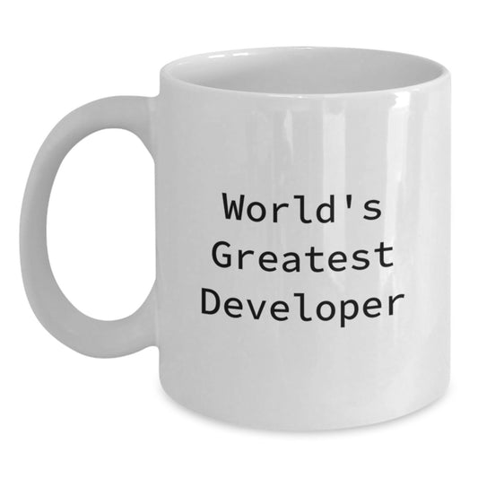 World's Greatest Developer Funny Quote White Coffee Mug Gifts from Men to Developer Friends on Valentine's - Main