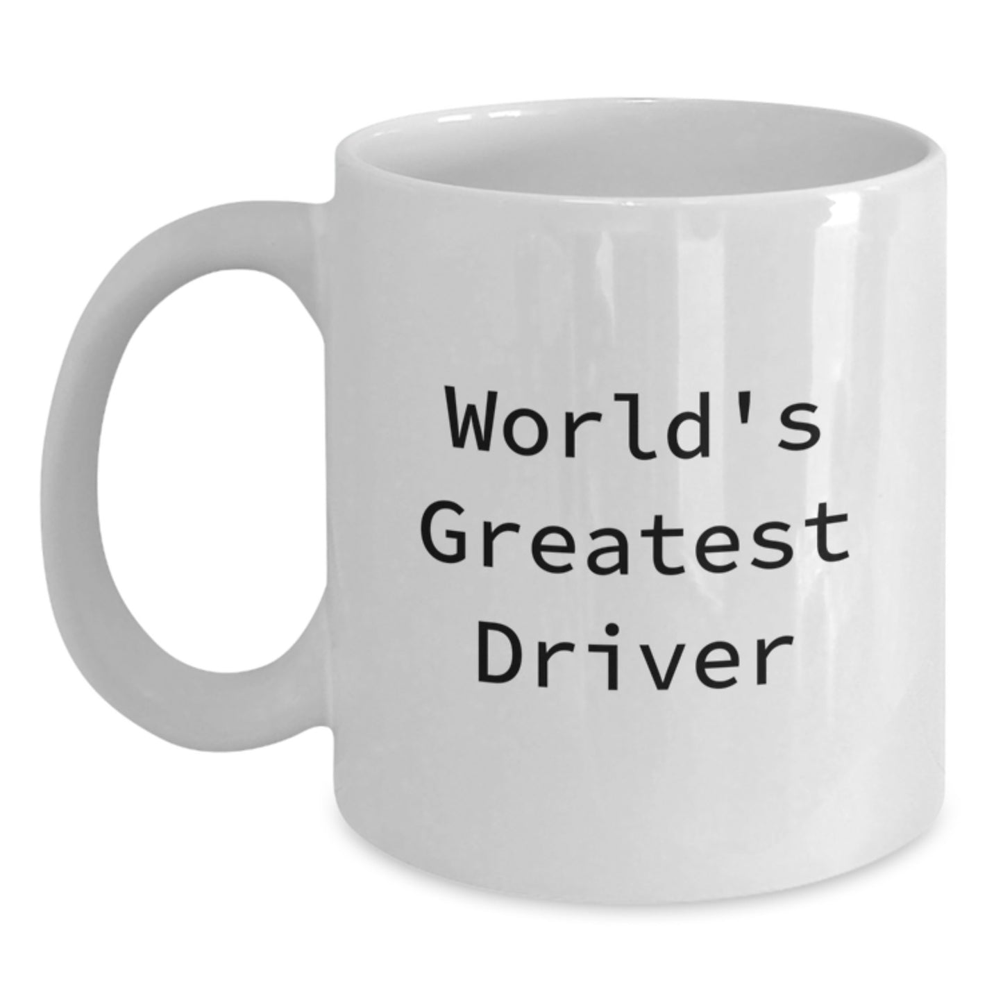 Funny Driver Gifts from Men to the World's Greatest Driver on Valentine's White Coffee Mugs for Driver Lovers - Main