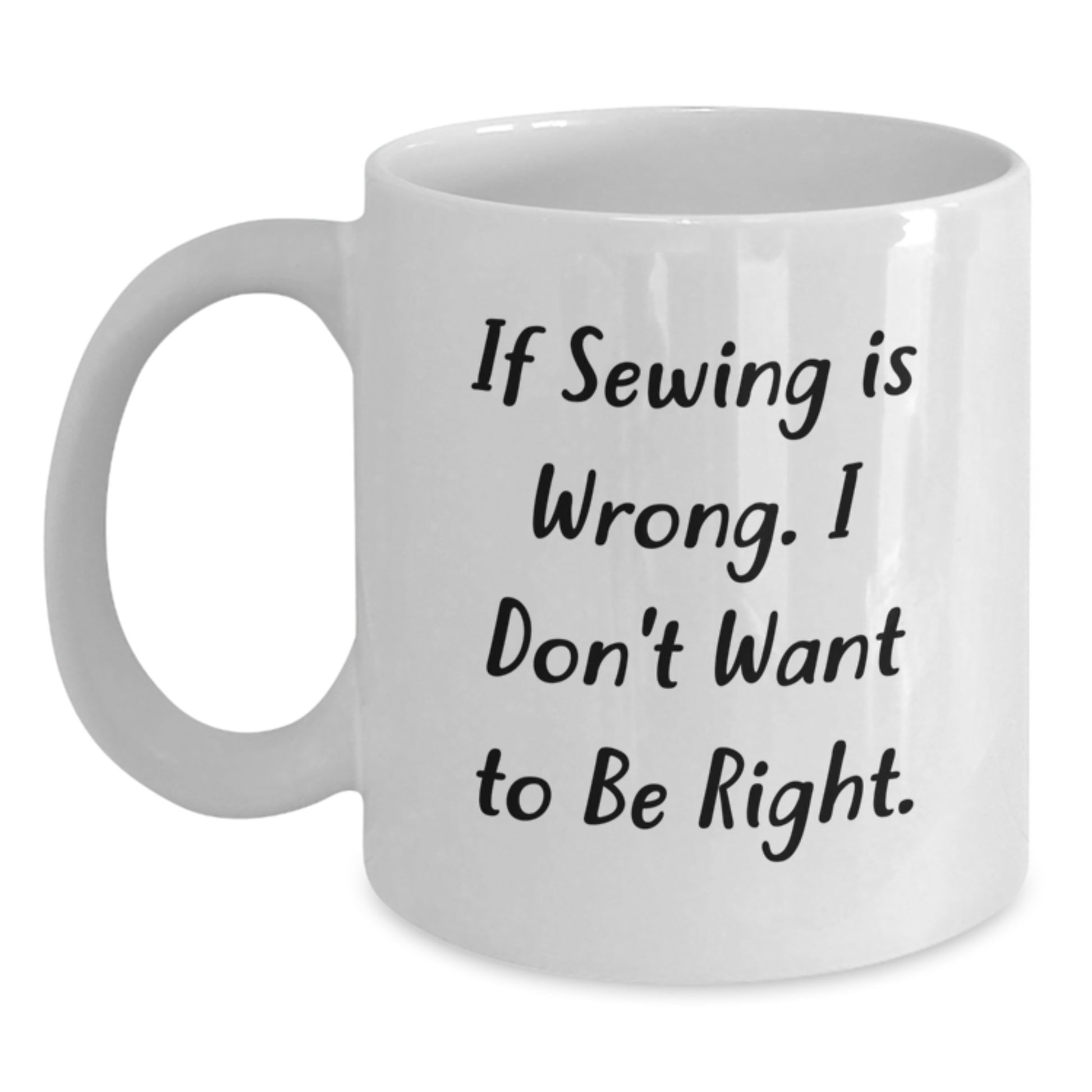 Funny Sewing Gifts for Sewing Enthusiasts, White Coffee Mug, Gifts from Friends for Sewing Lovers - Main