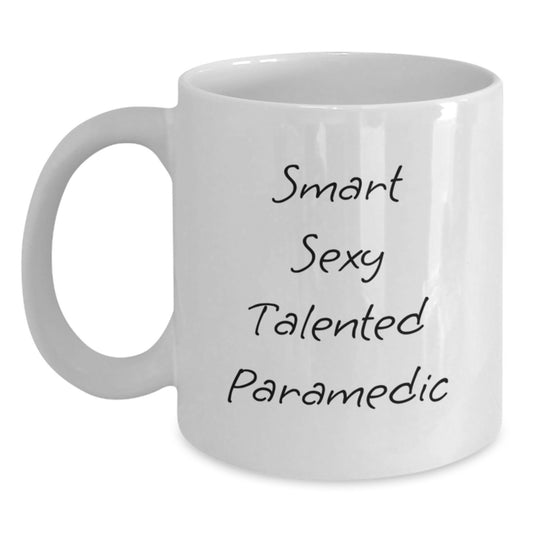Funny Rescue Worker Gifts for Men, White Coffee Mug with Smart Sexy Talented Quote, Gifts from Friends, Unique Graduation - Main