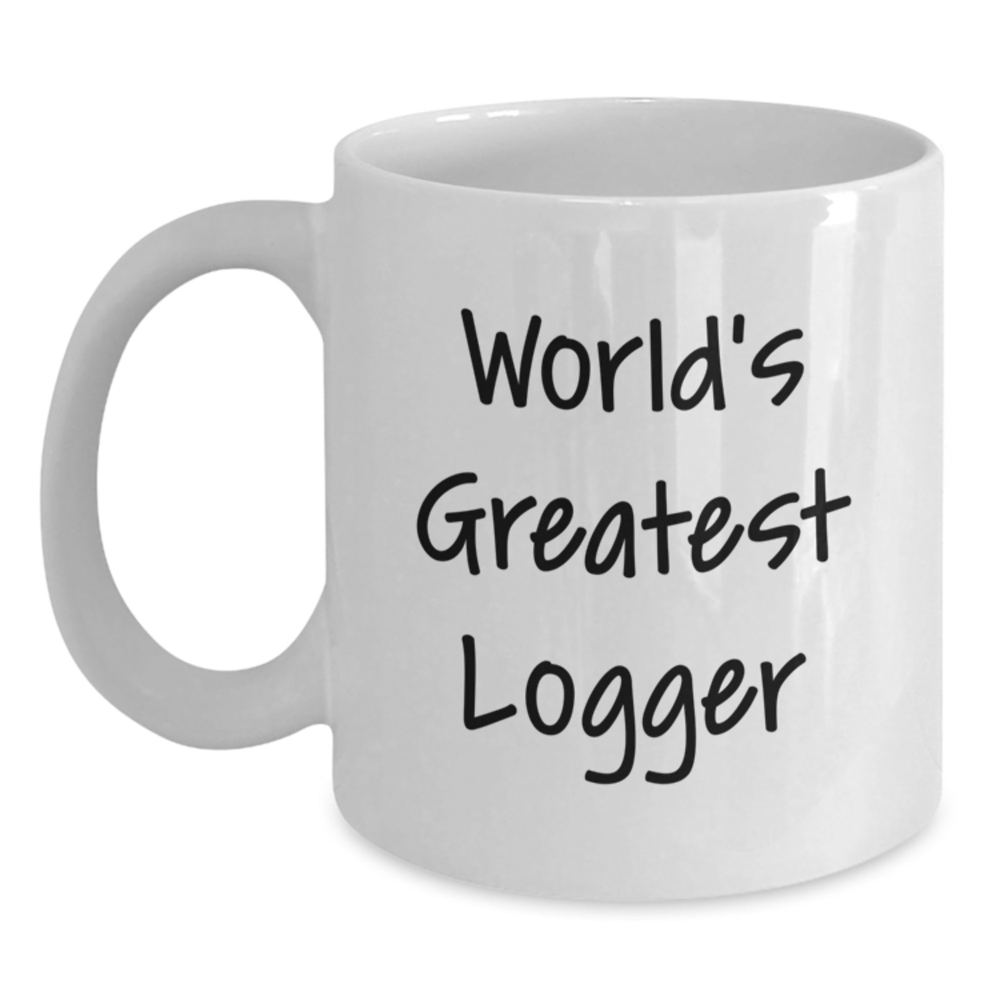 Funny Logger White Coffee Mug Gifts from Men to World's Greatest Logger on Valentine's - Main