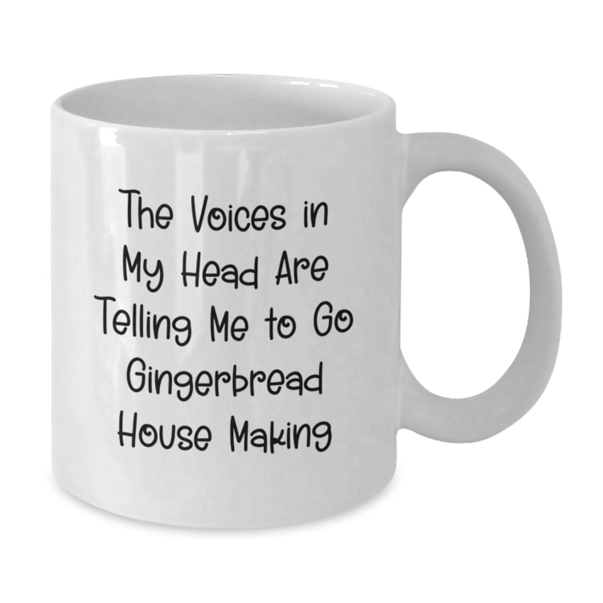Funny Gingerbread House Making Gifts for Him from Friends, The Voices In My Head Are Telling Me To Go Gingerbread House Making, White Coffee Mug for Graduation Unique Gifts - Additional