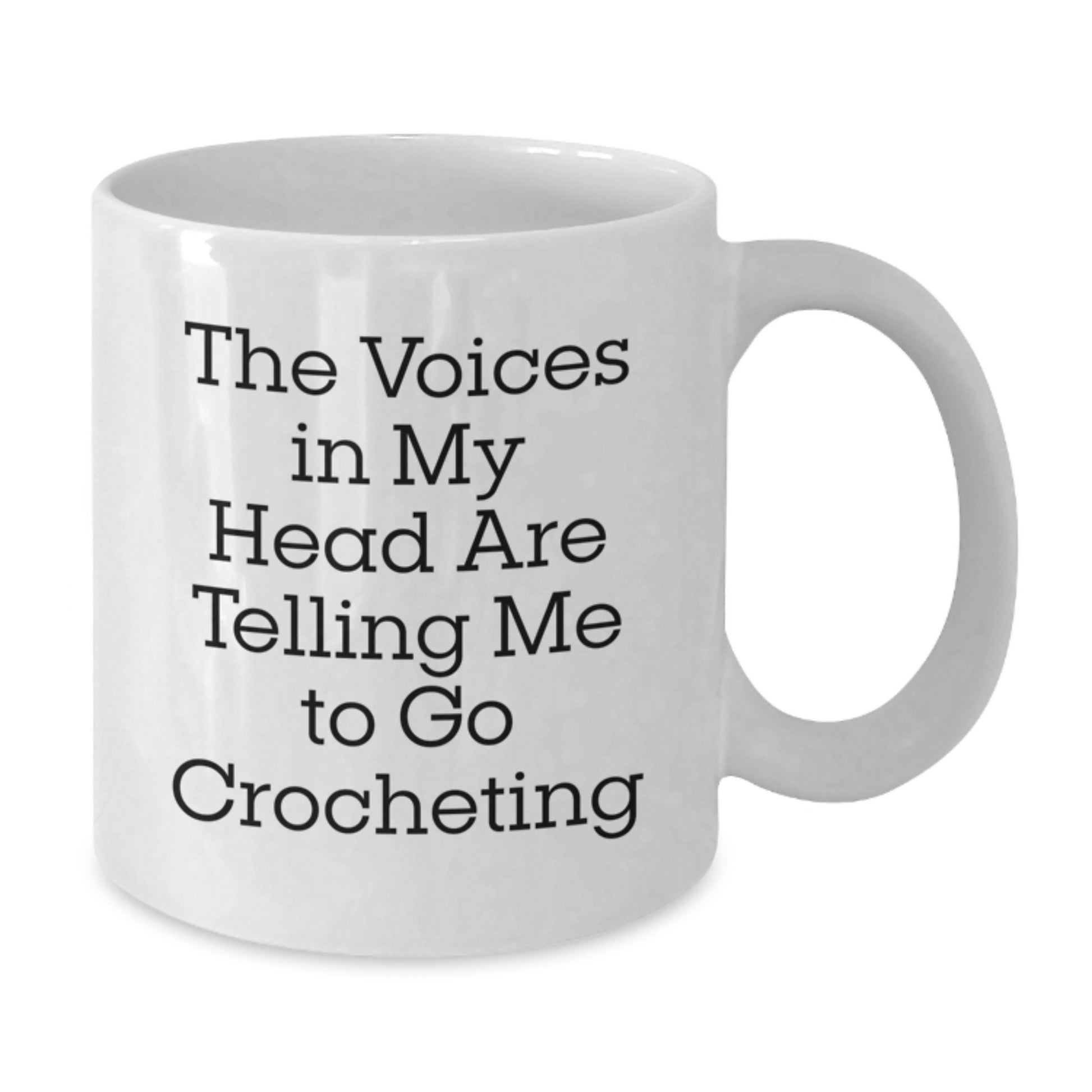 Funny Crocheting Gift for Graduation, 'The Voices In My Head Are Telling Me To Go Crocheting' White Coffee Mug, Ideal Gift from Family to Crocheting Lovers - Additional