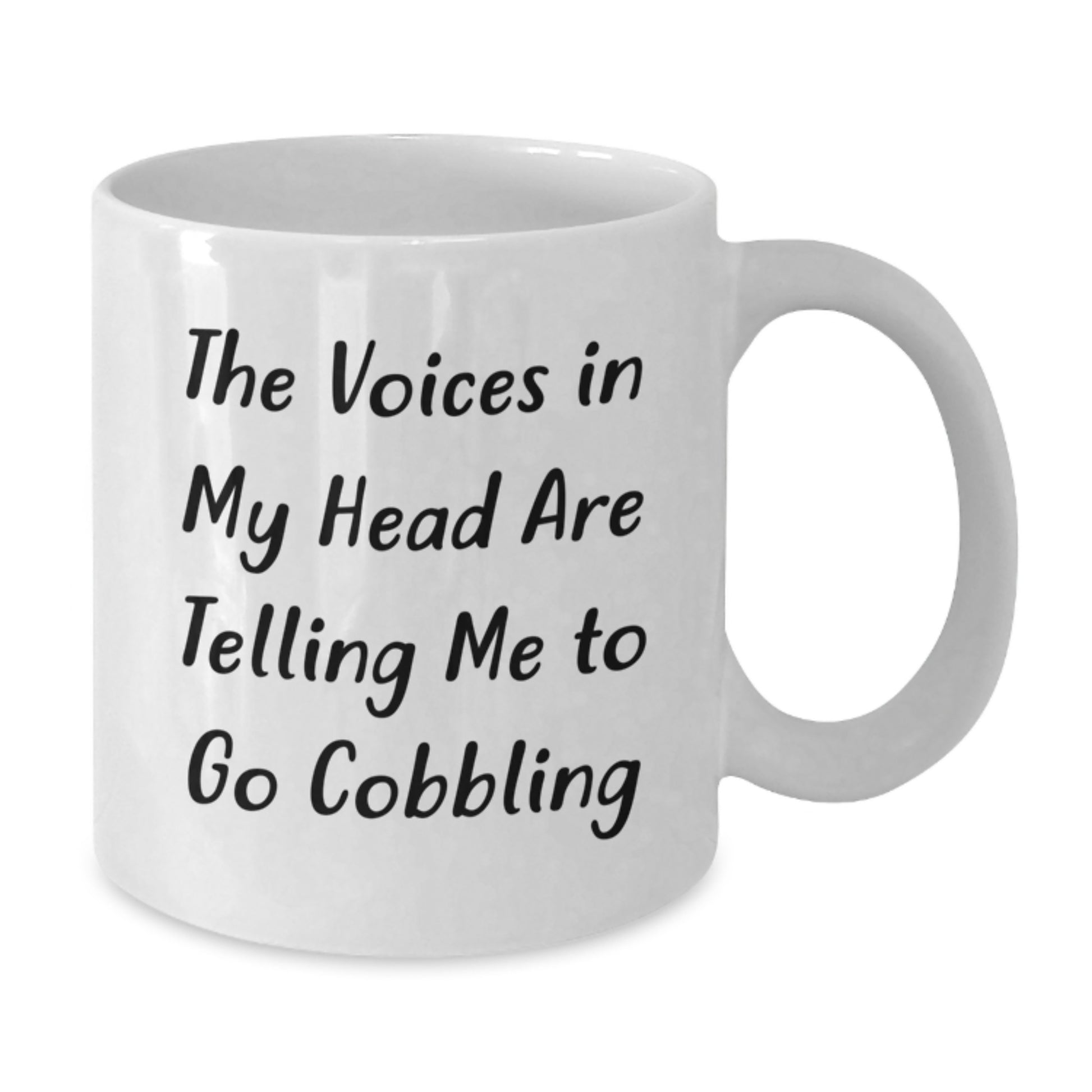 Funny Cobbling Gifts for Men, Women, and Friends - The Voices In My Head Are Telling Me To Go Cobbling White Coffee Mug, Perfect Birthday Unique Presents - Additional