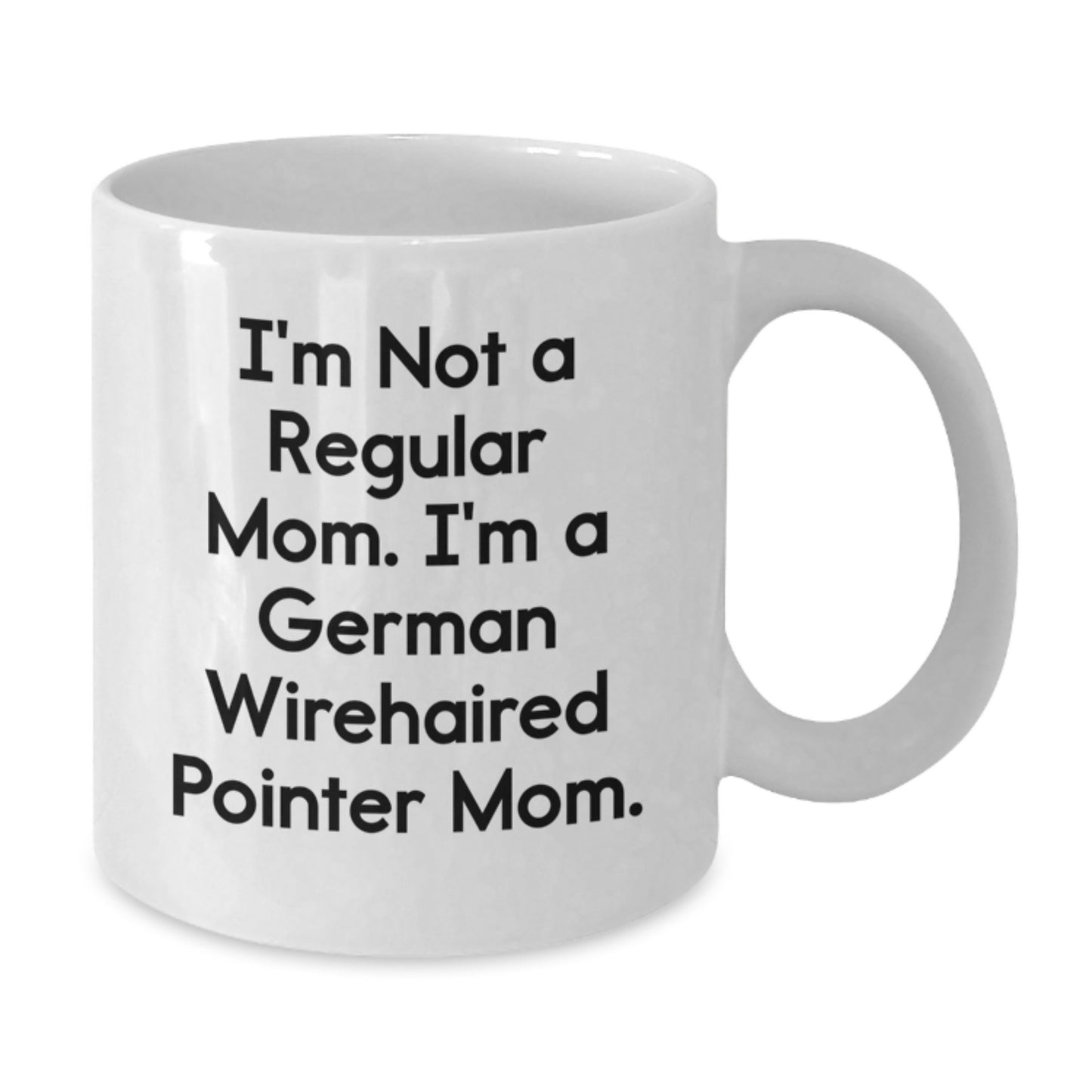 Funny German Wirehaired Pointer Mom White Coffee Mugs Gifts for German Wirehaired Pointer Dog Lovers from Friends and Family - German Wirehaired Pointer Christmas Unique Gifts - Additional