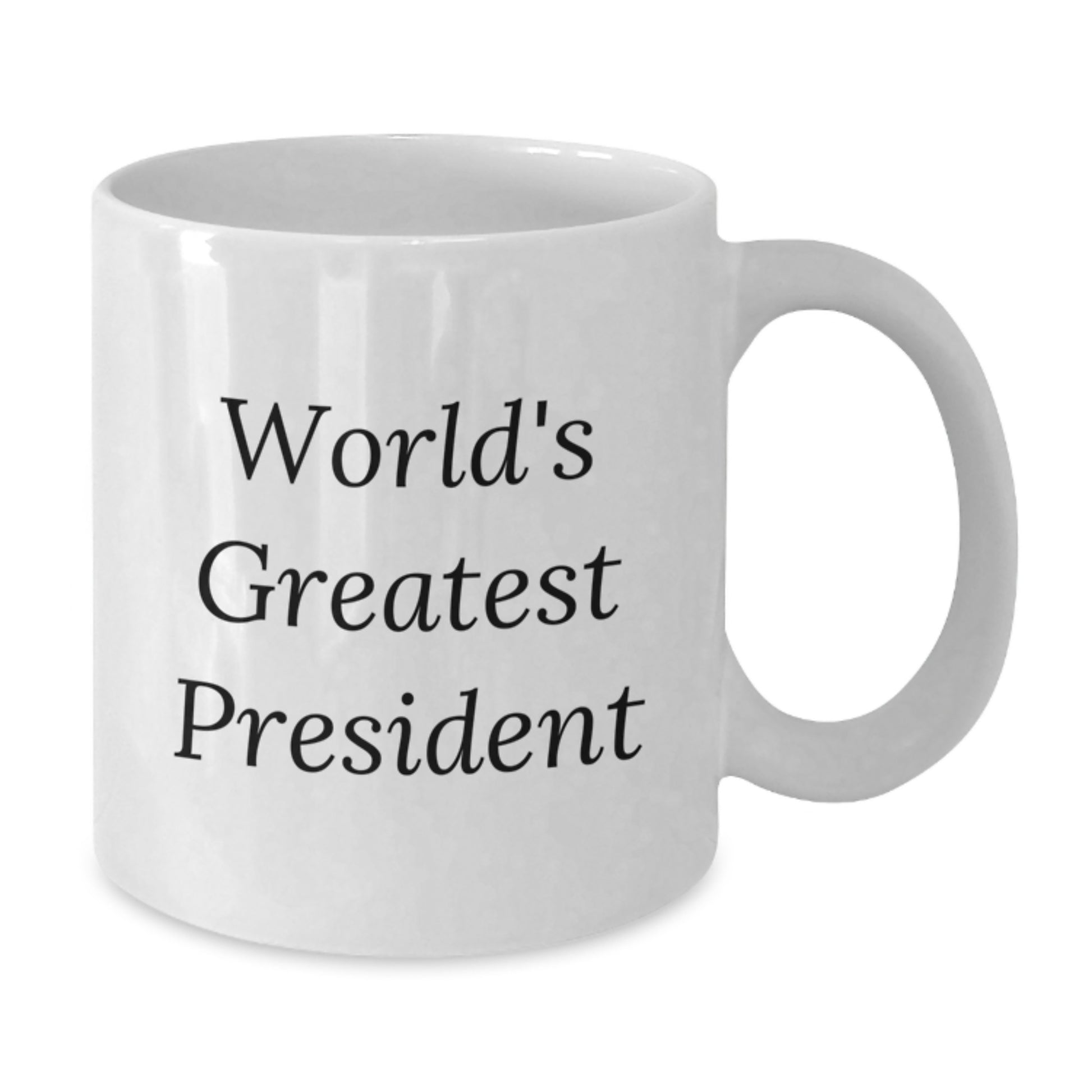 Funny Quote Gifts from Men for President - 'World's Greatest President' White Coffee Mug, Unique Gifts for Christmas - Additional