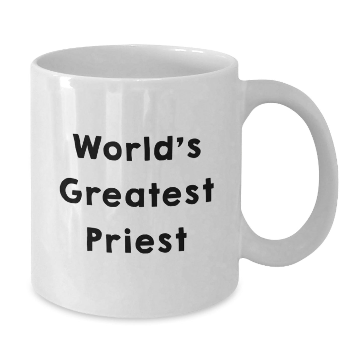 Funny World's Greatest Priest Gift for Him White Coffee Mug Perfect for Priest's Valentine's Unique Gifts from Men to Priest - Additional