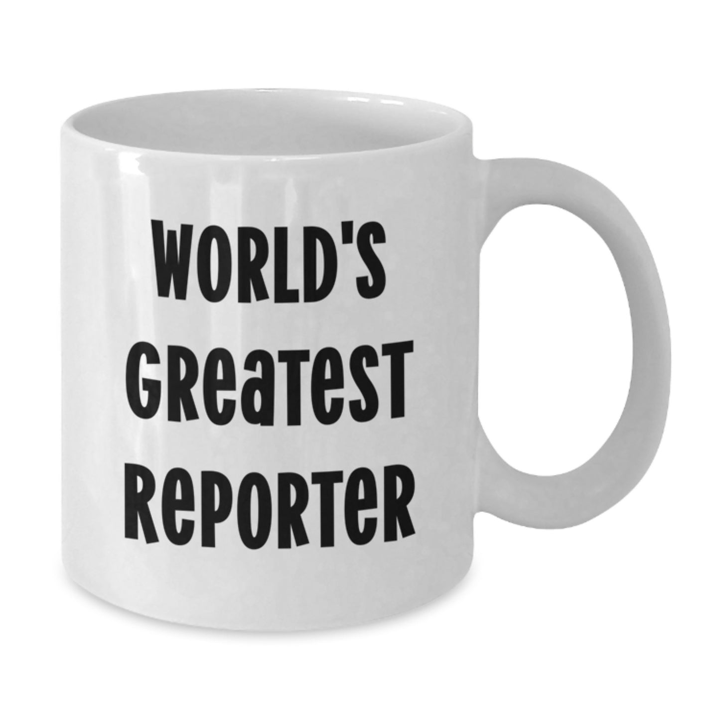 Gifts from Men for World's Greatest Reporter White Coffee Mug, Funny Quote for Reporter, Christmas Unique Gifts for Him - Additional