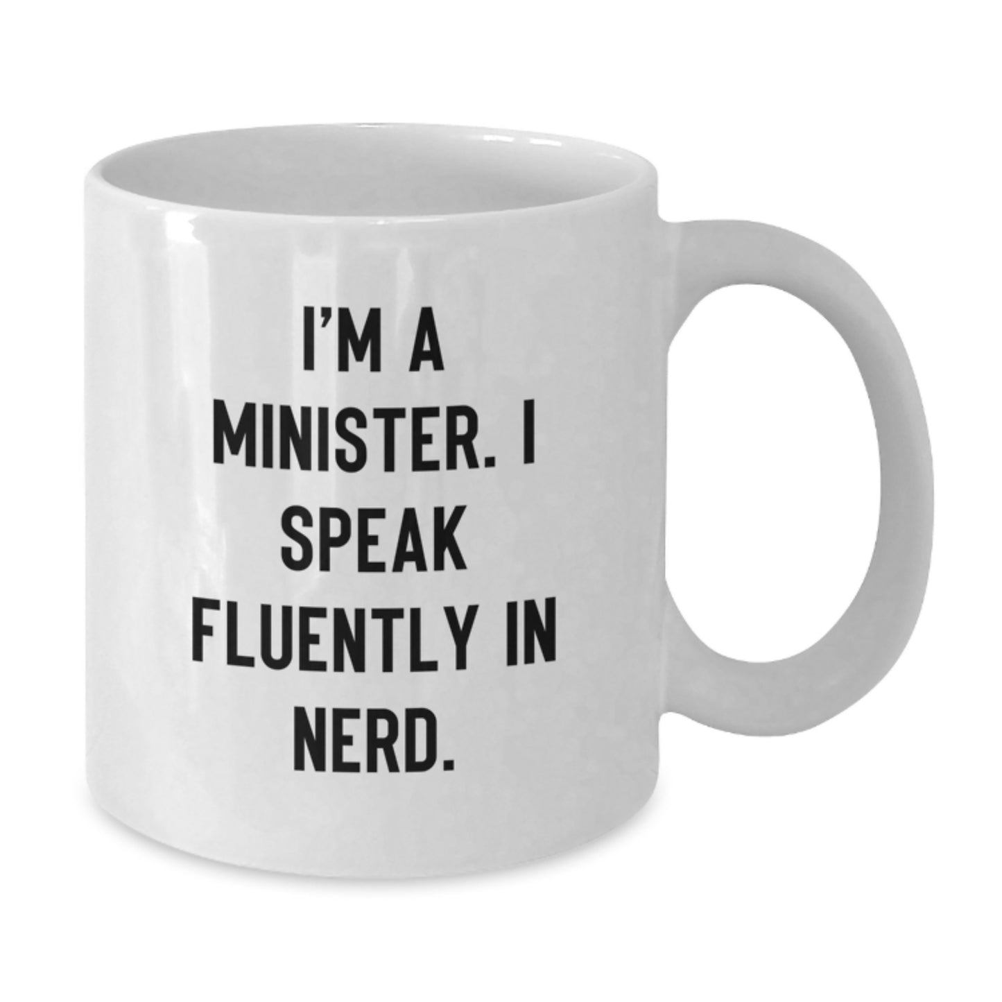 Funny Minister Gifts for Him Unique White Coffee Mug with 'I'm A Minister. I Speak Fluently In genius.' Quote, Perfect Graduation Present from Friends or Family - Additional
