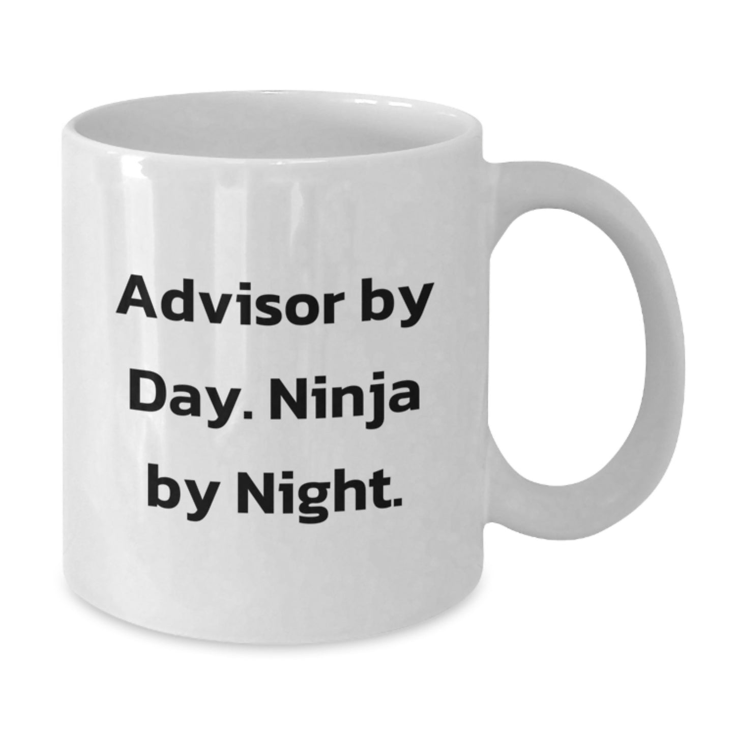 Funny Advisor Gifts from Friends, Unique White Coffee Mug for Advisor By Day Ninja By Night, Christmas Unique Gifts - Additional