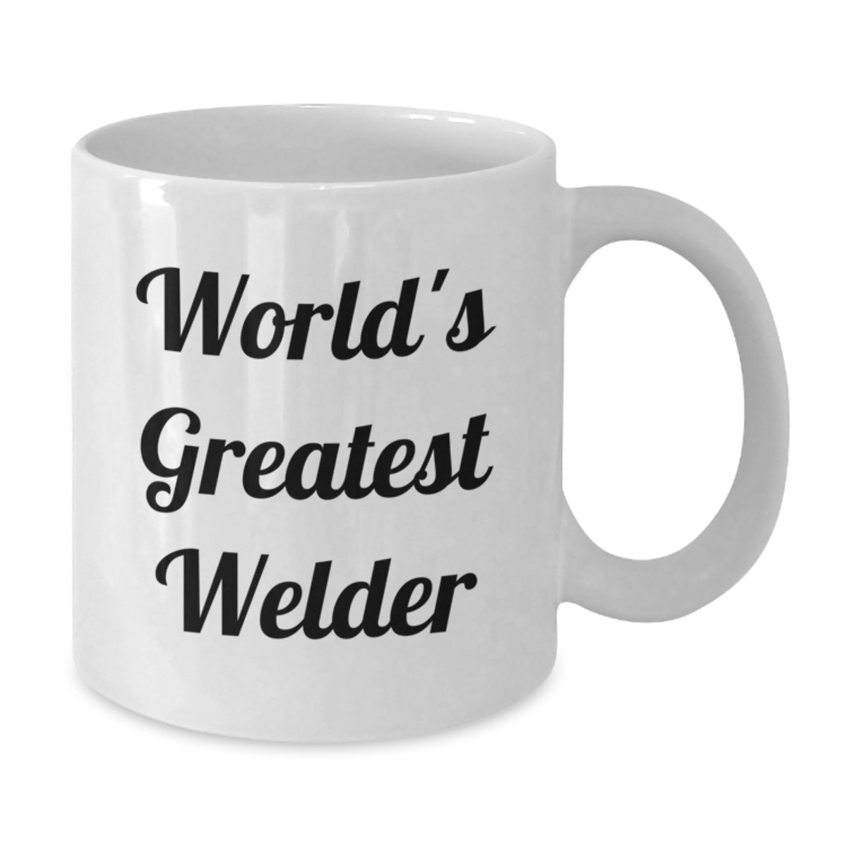 Appreciative Welder Gift - Novelty White Coffee Mug for Friends - Additional