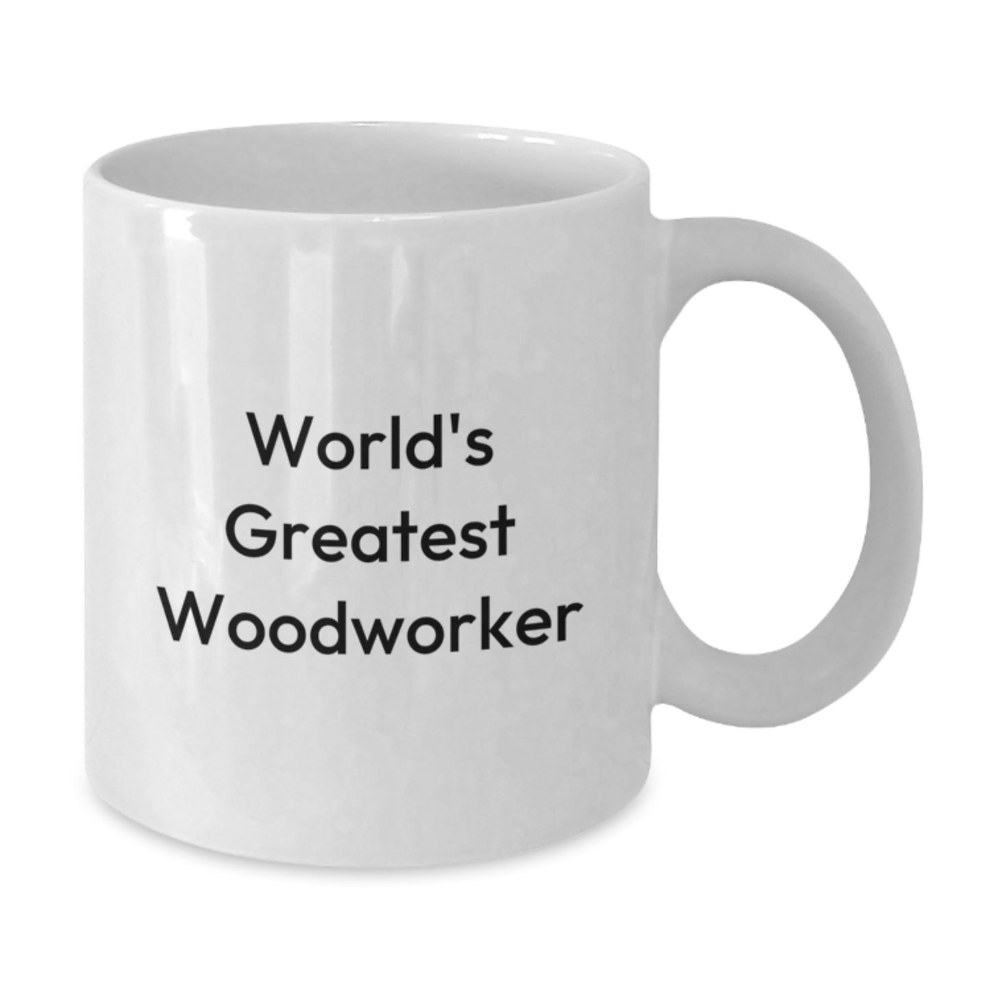 Funny Woodworker Gifts for Dad's Workshop - World's Greatest Woodworker Quote Ceramic White Coffee Mug, Gifts from Men to Woodworker on Father's Day - Additional