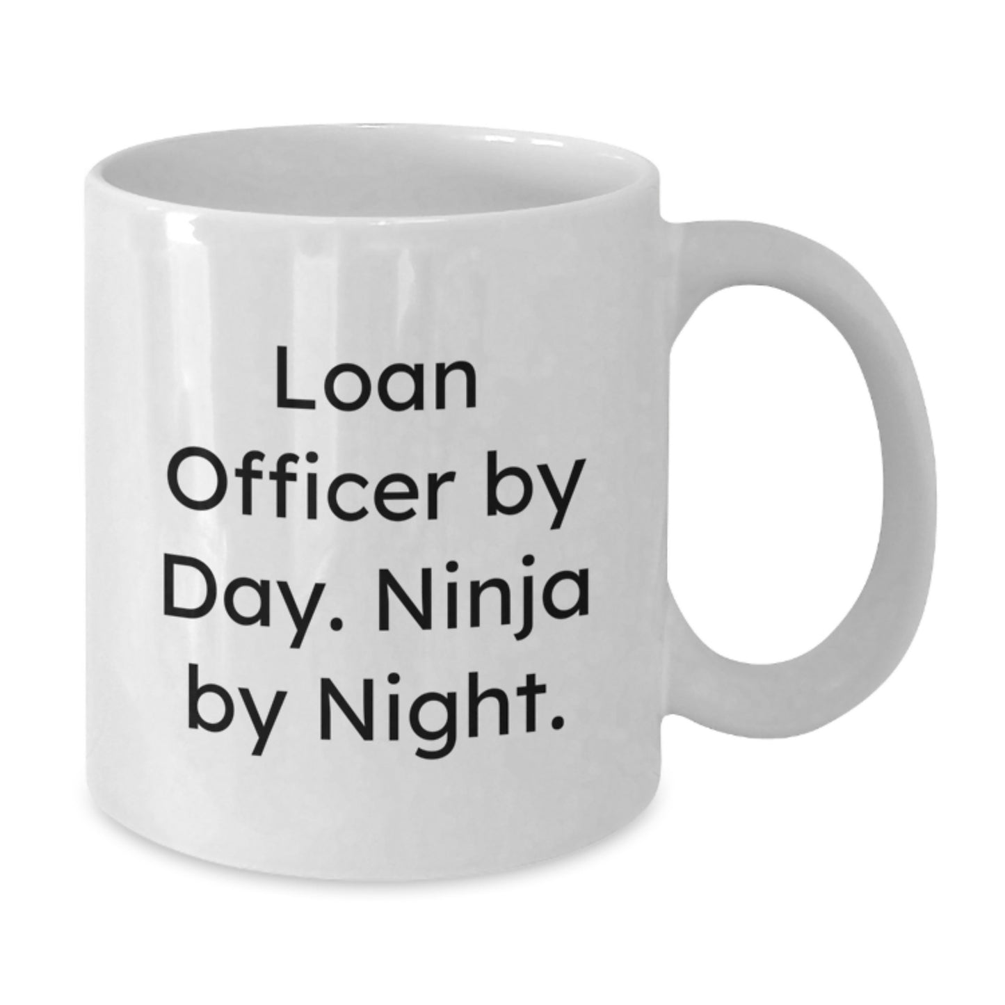 Funny Loan Officer Gifts from Friends, Unique White Coffee Mugs for Loan Officer By Day. Ninja By Night., Christmas Unique Gifts - Additional
