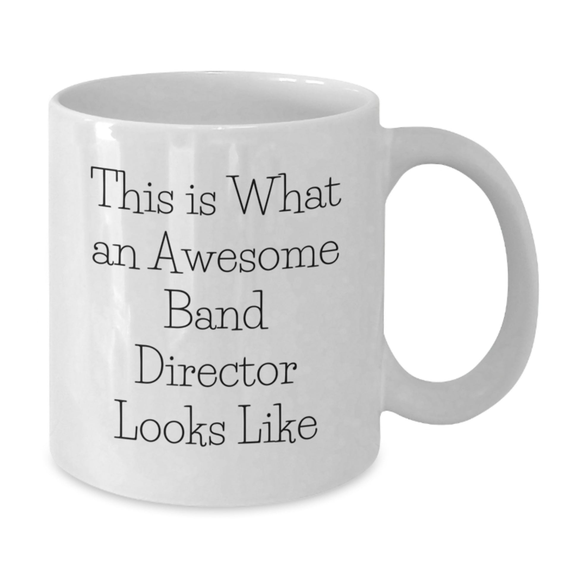 Funny Band Director Gifts from Friends - White Coffee Mug for Awesome Band Directors - This Is What An Awesome Band Director Looks Like - Additional