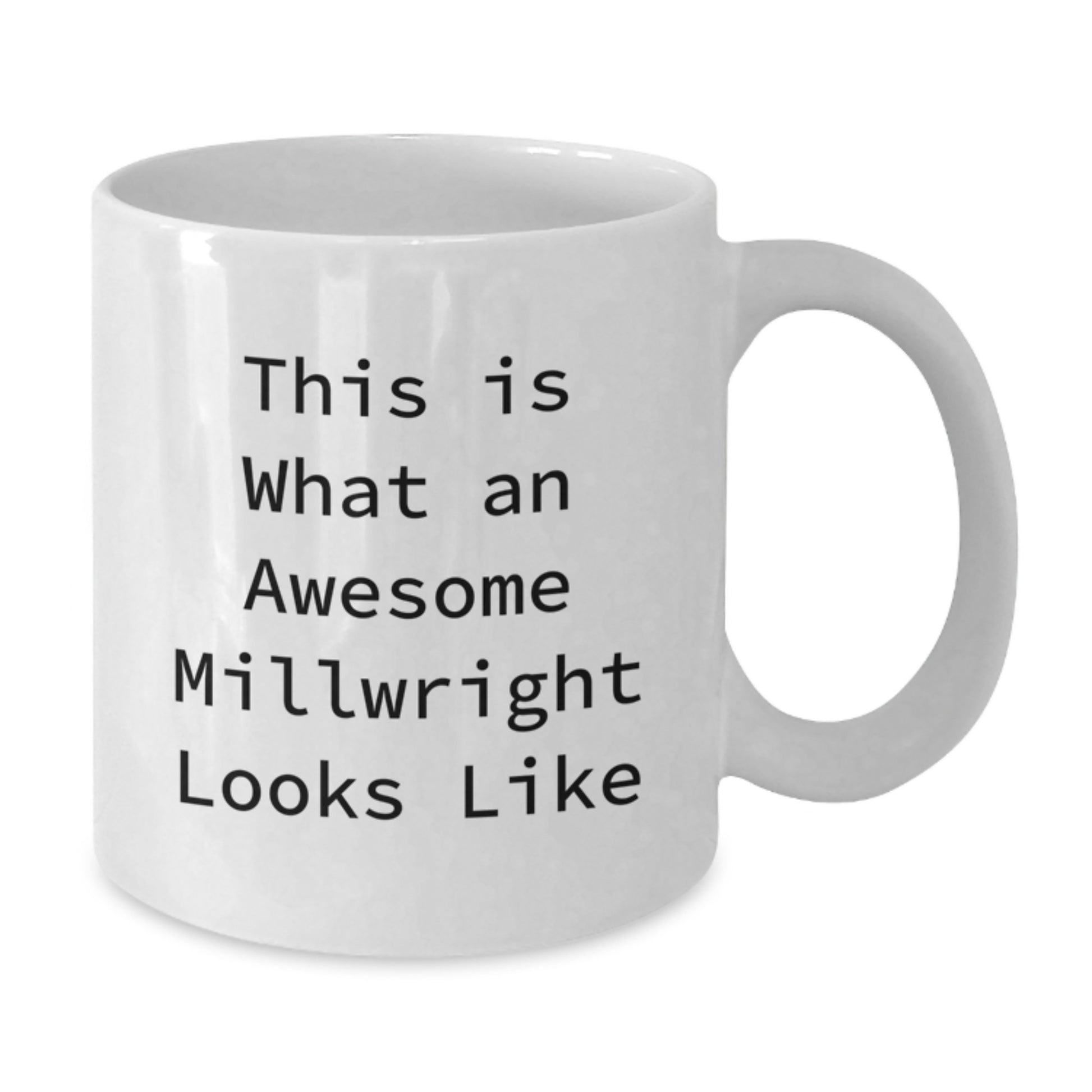 Funny Millwright Gifts from Friends Unique White Coffee Mugs, This Is What An Awesome Millwright Looks Like, Graduation Unique Gifts for Millwrights - Additional