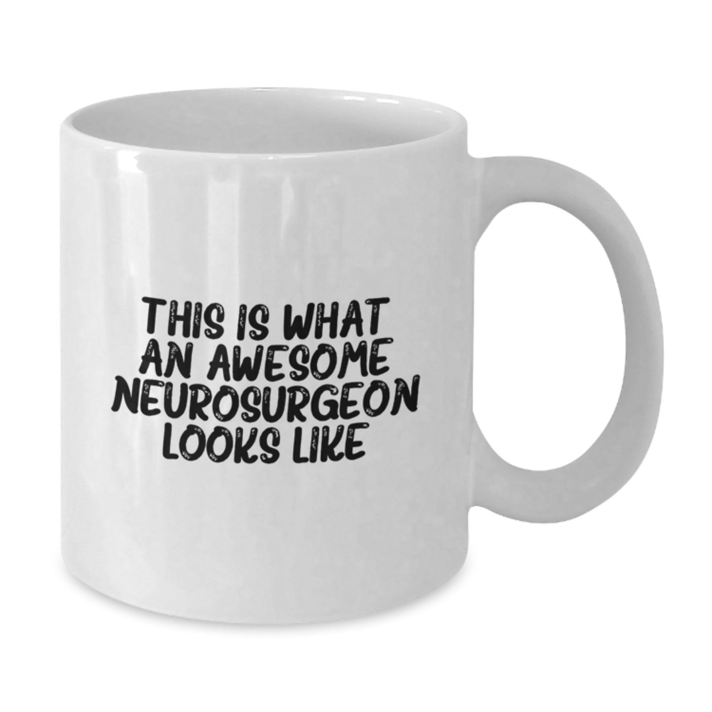 Funny Neurosurgeon Mugs, Awesome Neurosurgeon Gifts from Friends for Graduation Unique Gifts, White Coffee Mug for Neurosurgeon Enthusiast - Additional