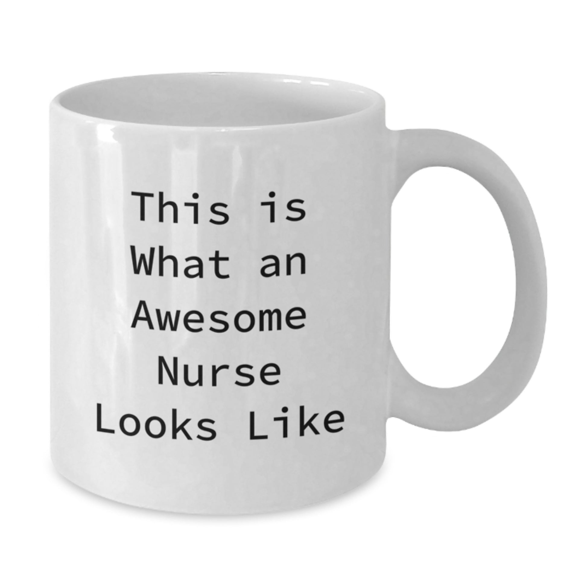 Funny Nurse Gifts from Friends to Nurses on Graduation Unique Gift for Awesome Nurse, White Coffee Mug with This Is What An Awesome Nurse Looks Like Quote - Additional