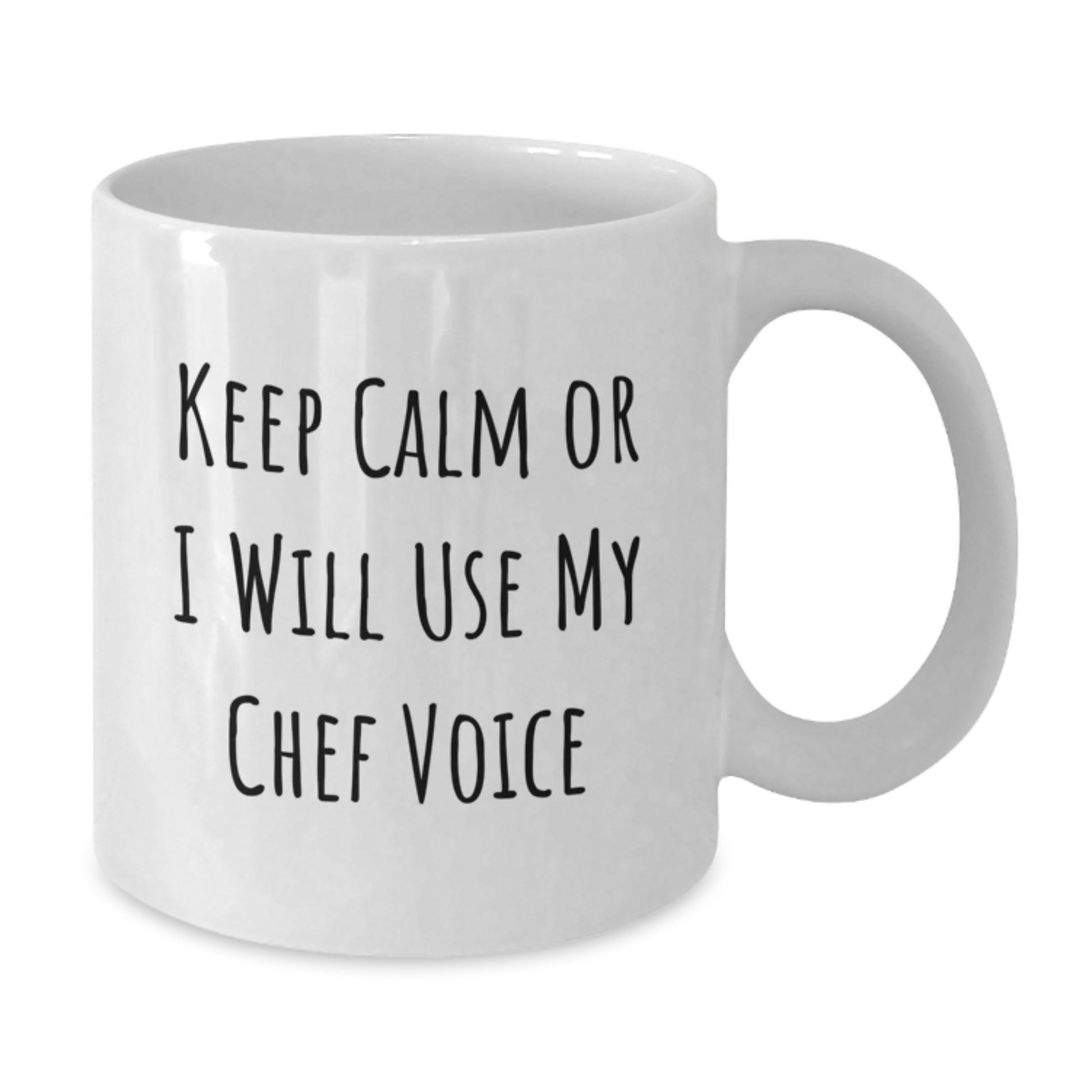 Funny Chef White Coffee Mugs Gifts from Men to Dad on Father's Day - 'Keep Calm Or I Will Use My Chef Voice' - White Coffee Mug for Chef Dad - Additional
