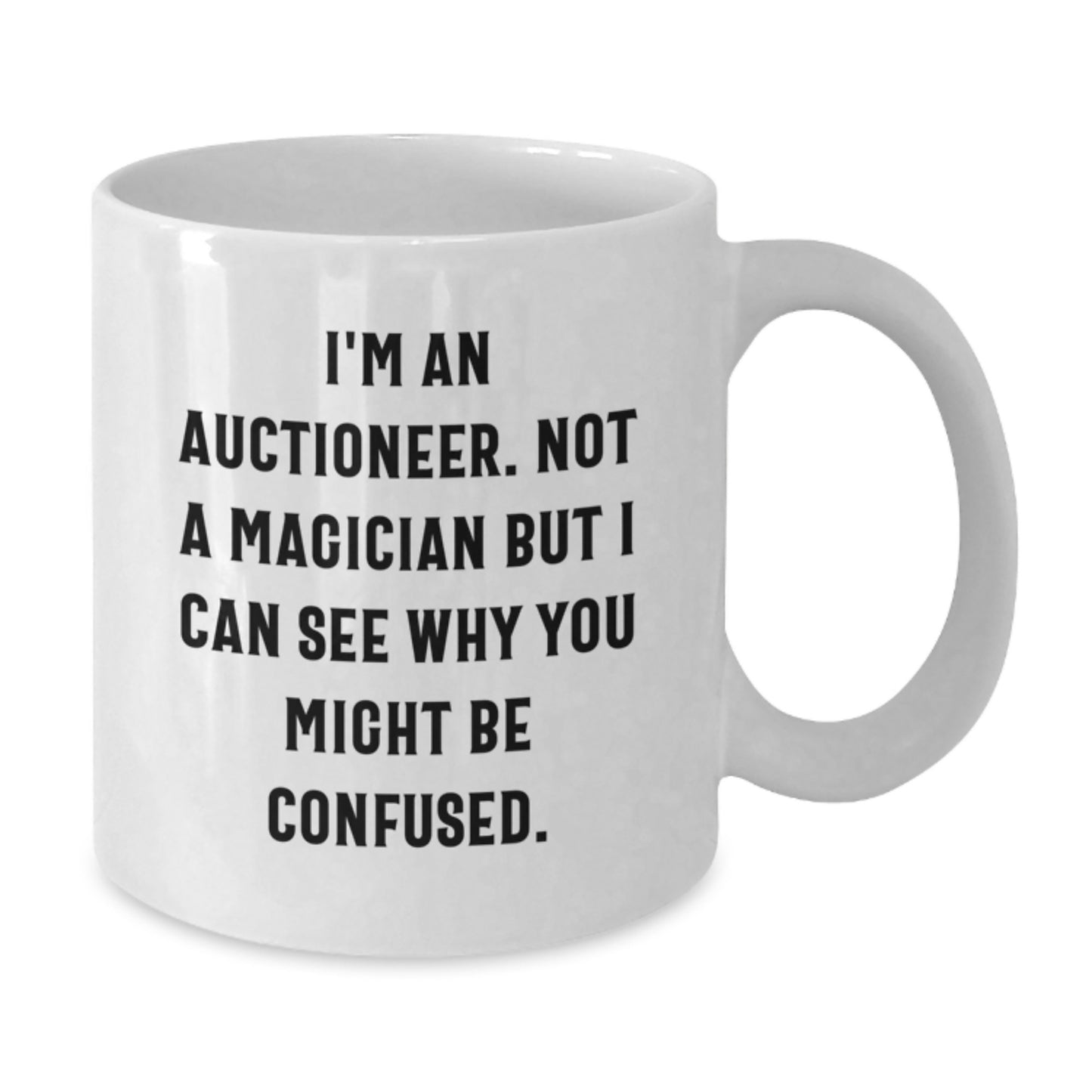 Funny Auctioneer White Coffee Mug Gifts from Friends for Auctioneer Graduation Unique Gifts - Additional