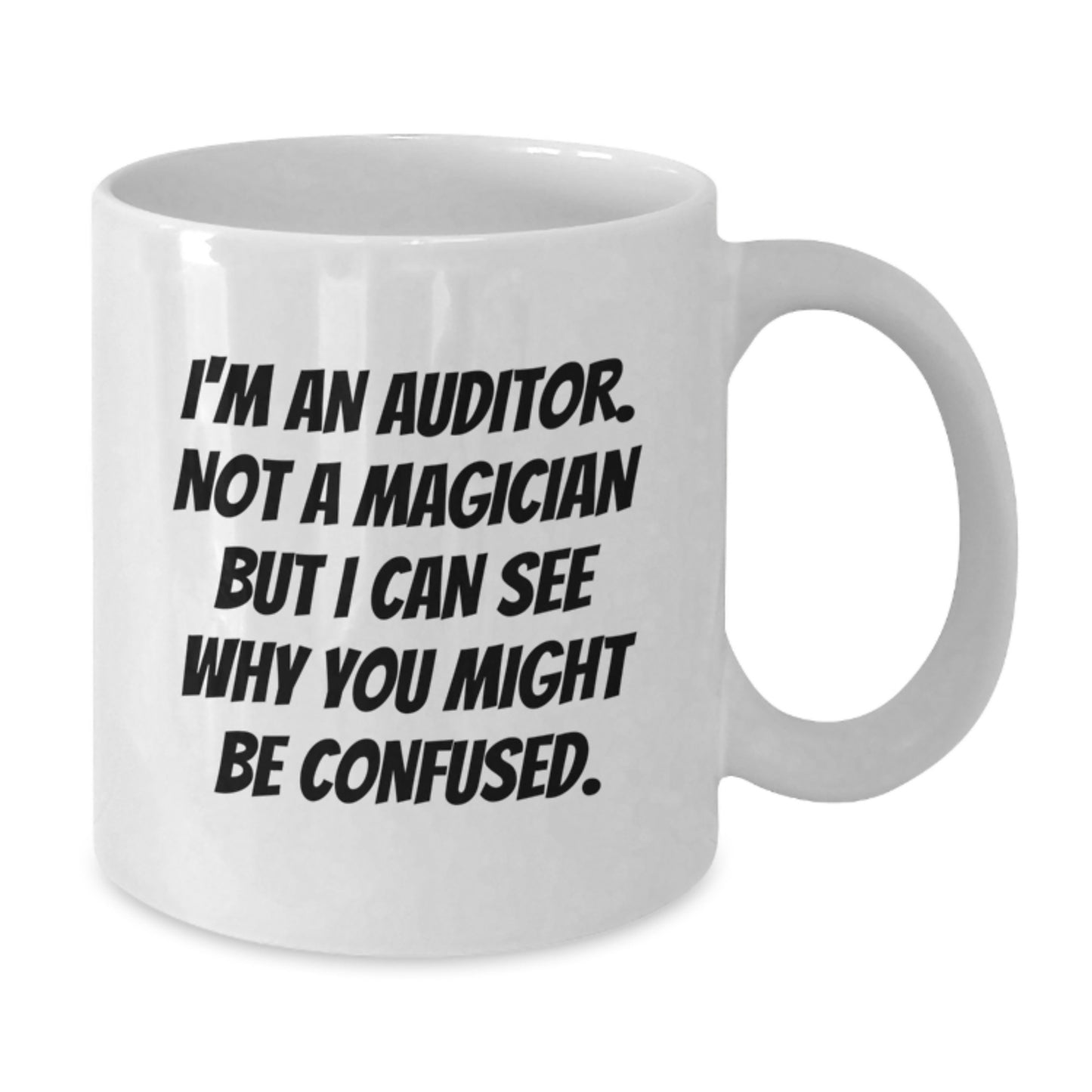 Inspirational Gifts from Friends, Family, and Coworkers for the Auditor, Funny White Coffee Mug for Graduation Day - Additional