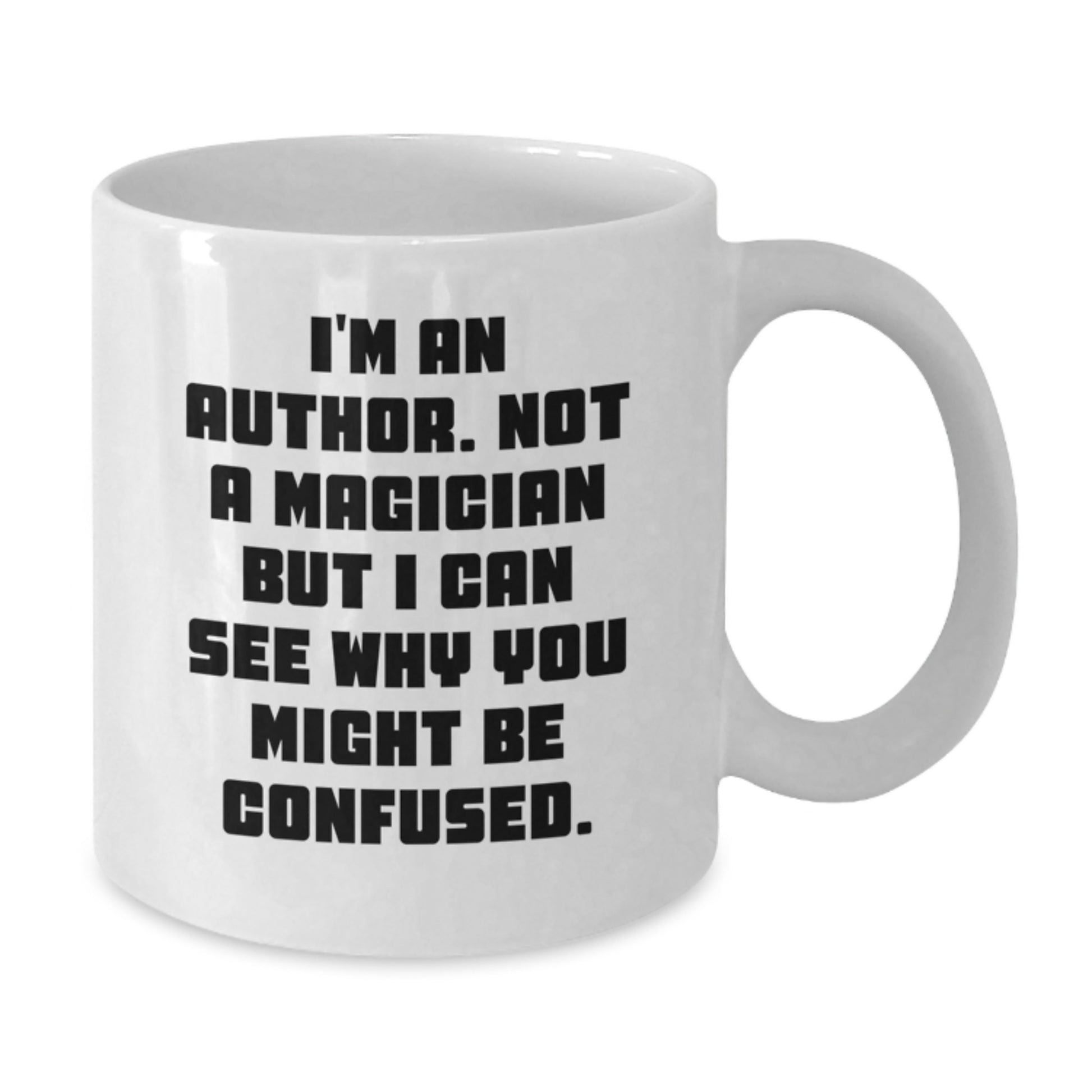 Funny Author Gifts for Her - 'I'm An Author, Not A Magician' White Coffee Mug, Perfect for Women Graduation - Additional