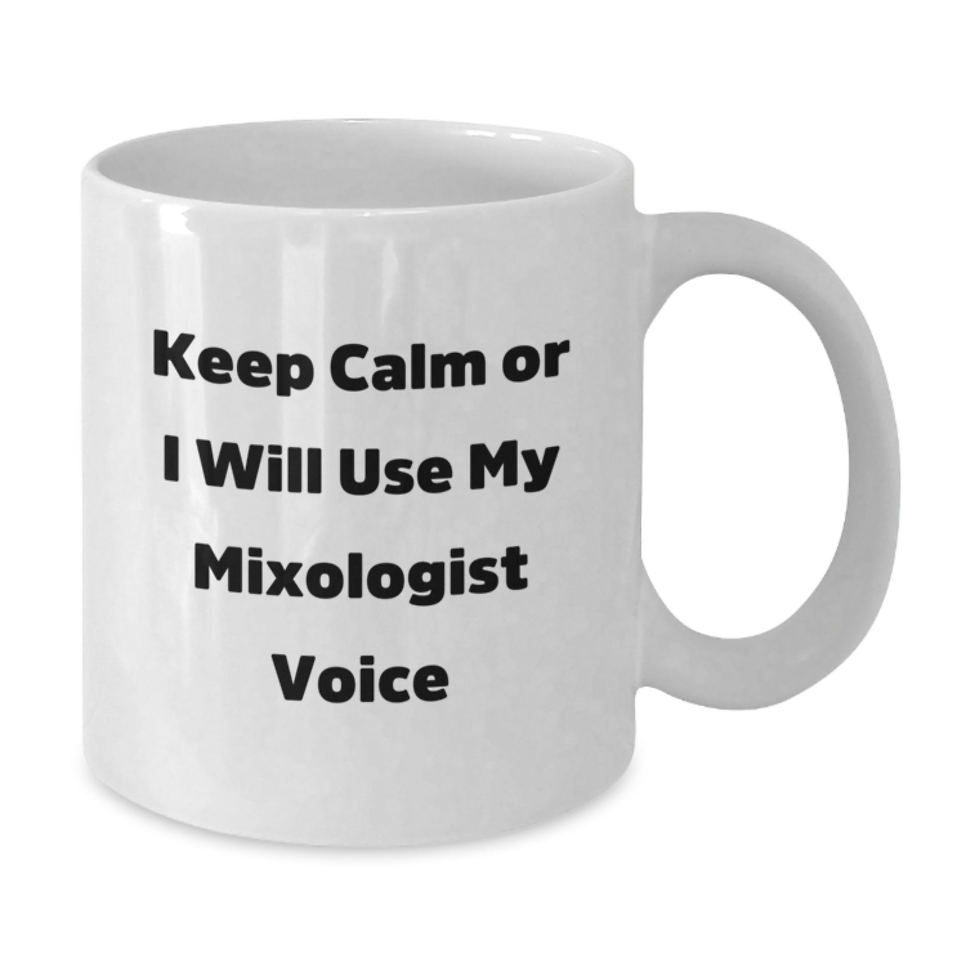 Funny Mixologist Gifts from Dad, White Coffee Mug for Dad with 'Keep Calm Or I Will Use My Mixologist Voice', Unique Father's Day Unique Gifts for Men - Additional