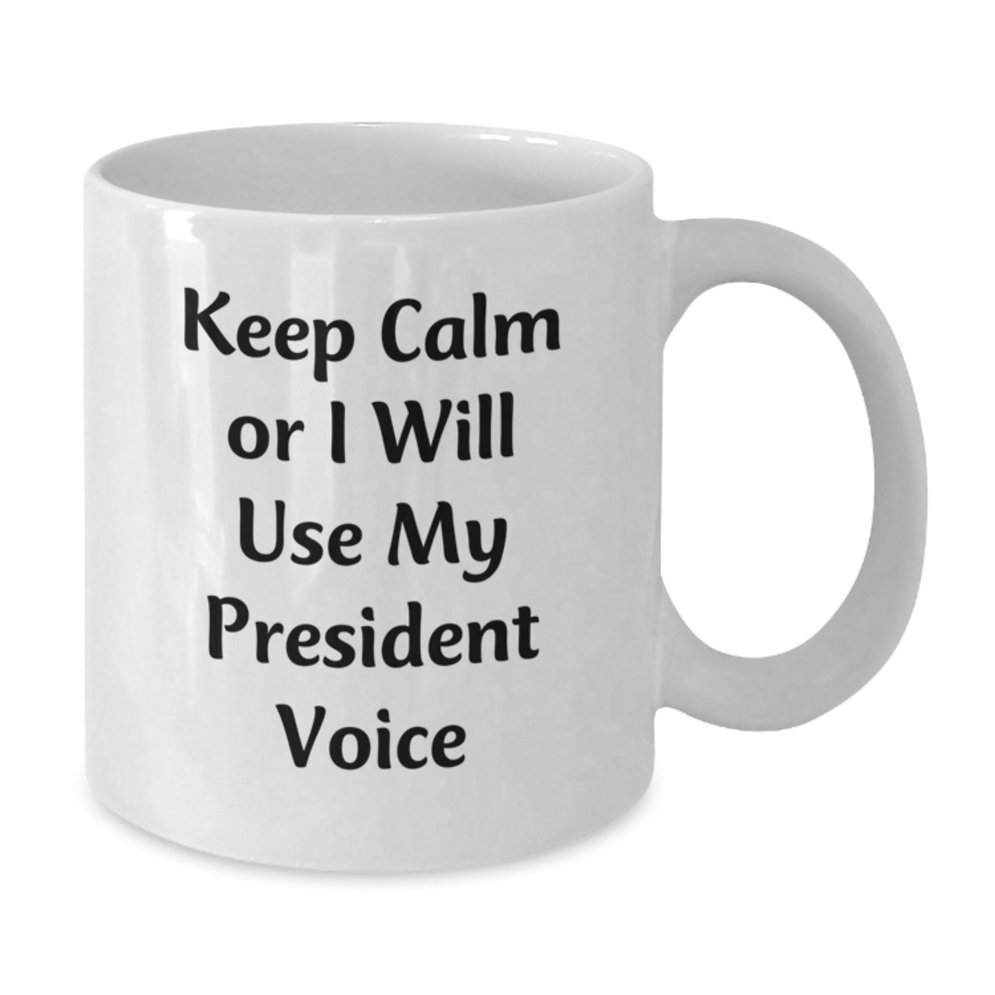 Funny President White Coffee Mugs, Gifts from Friends to President, Christmas Unique Gifts for Men President - Additional