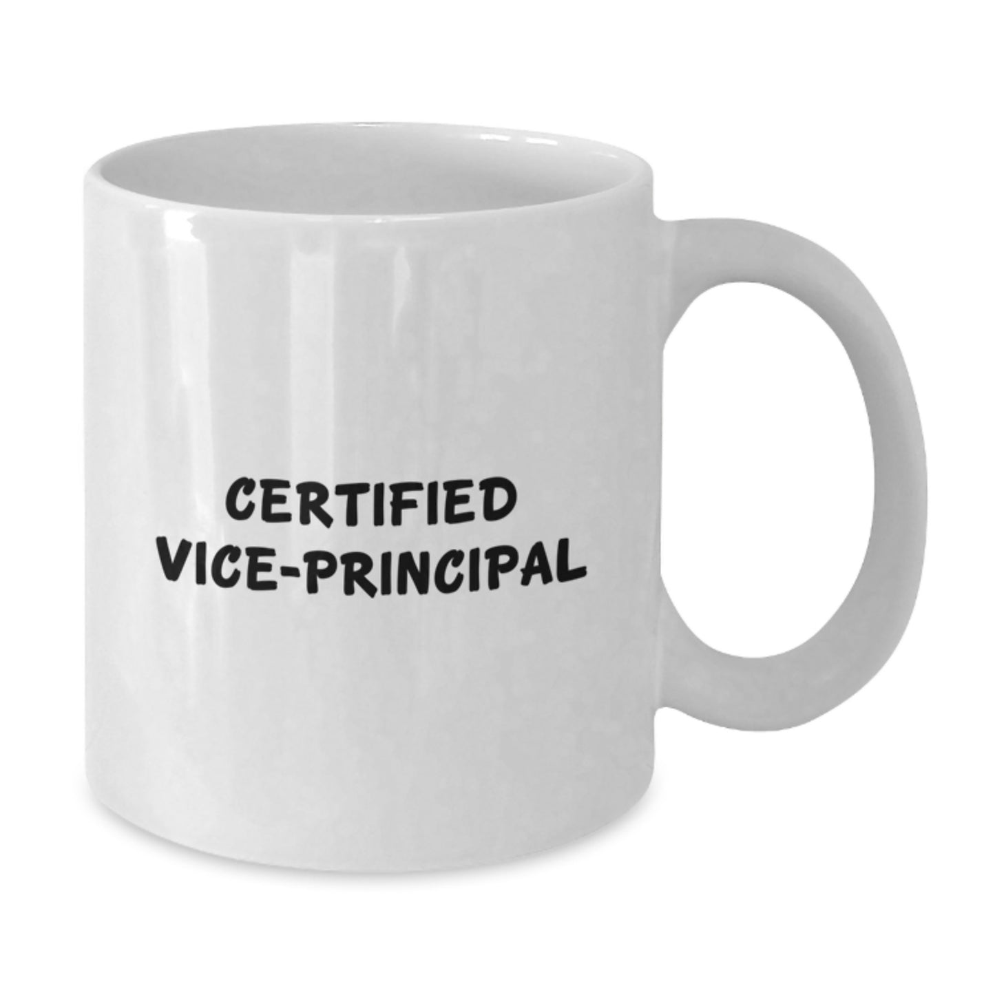 Certified Vice-principal Funny Christmas Unique Gifts from Friends for Vice-principal White Coffee Mug 11oz 15oz Ceramic - Additional