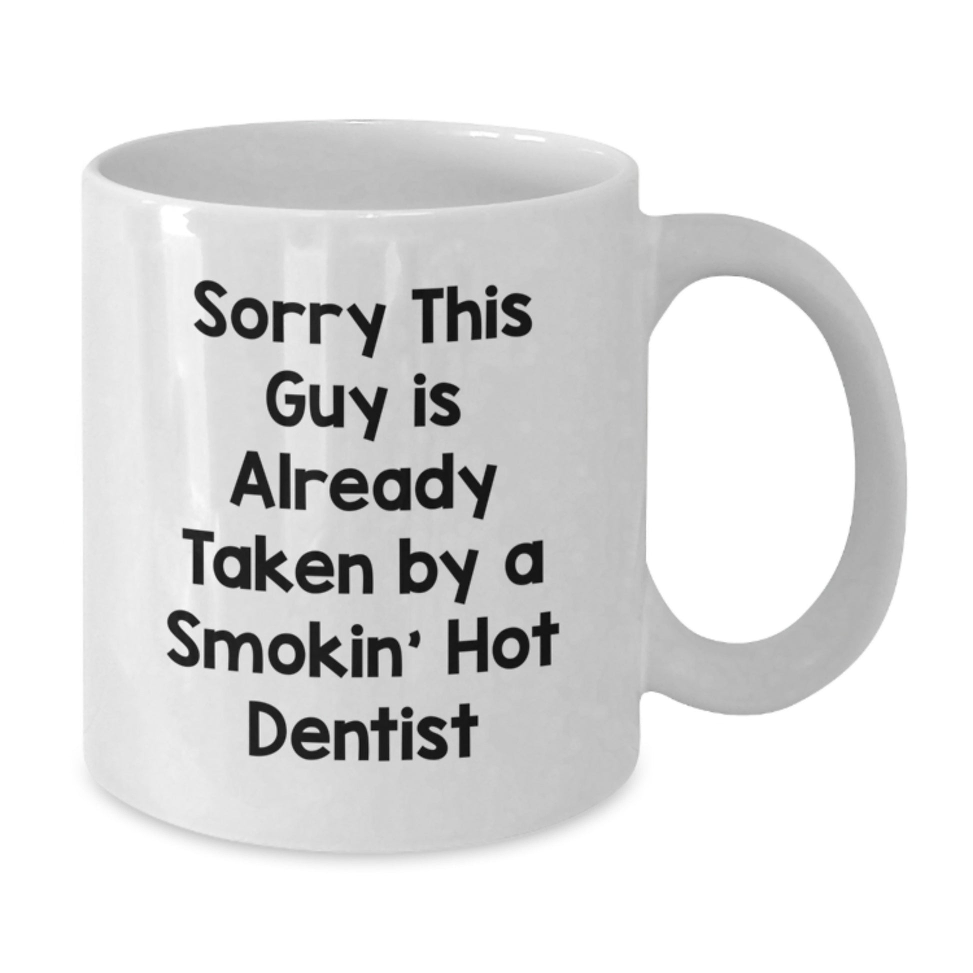 Funny Quote for Dentist Lover White Coffee Mugs Gifts from Men to Women on Valentine's - Additional