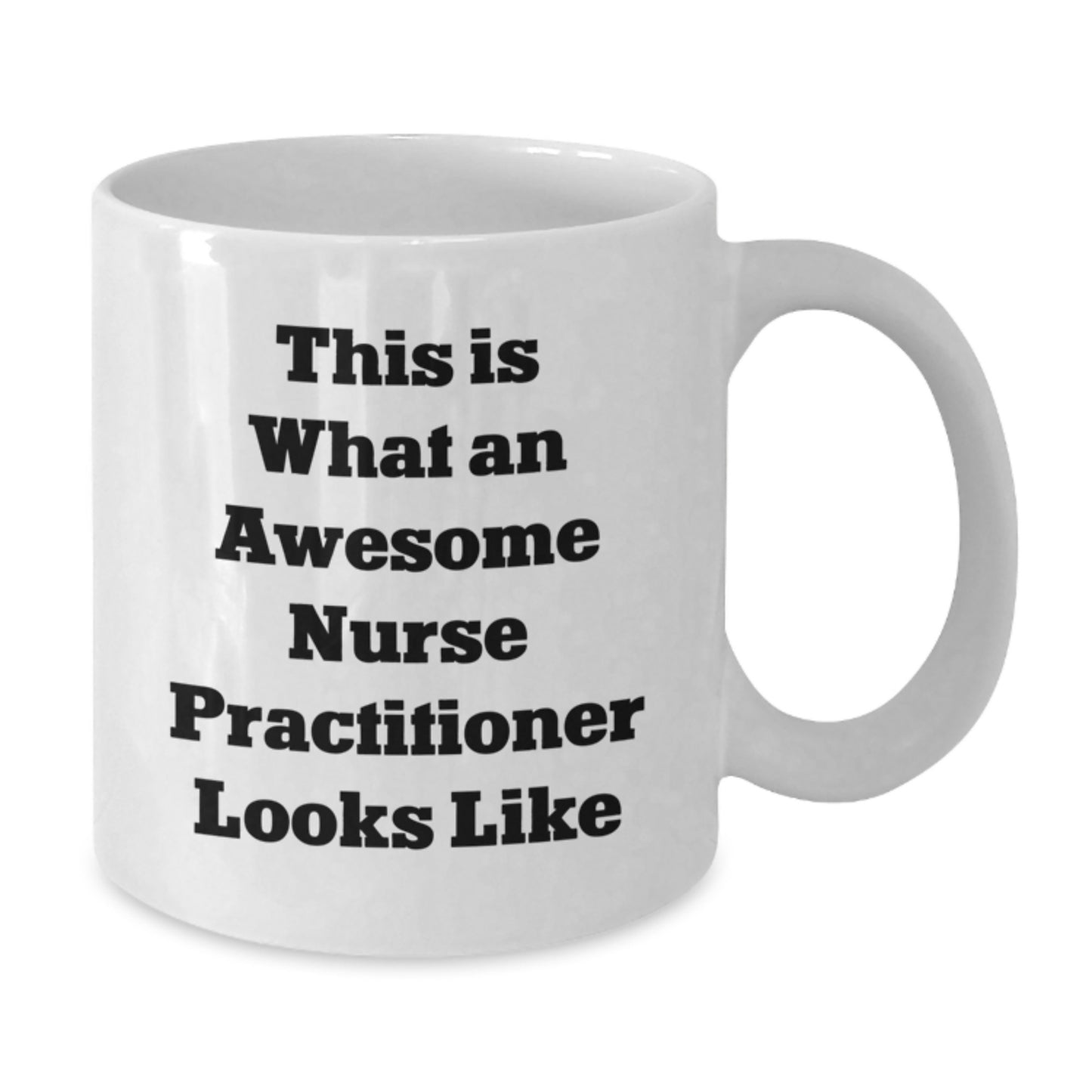 Nurse Practitioner Gifts - Funny White Coffee Mug, 'This Is What An Awesome Nurse Practitioner Looks Like' Quote, Gifts from Women, Gifts for Nurse Practitioner Graduation Unique - Additional