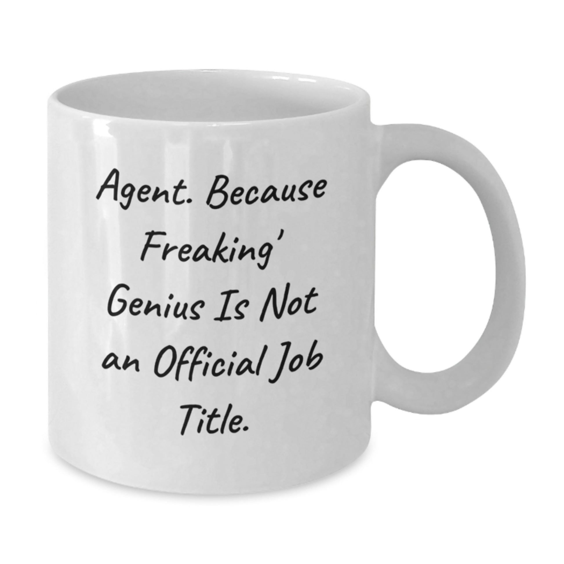 Funny Agent White Coffee Mugs - Gifts from Men to Agent Friends on Graduation Unique Gifts - Additional