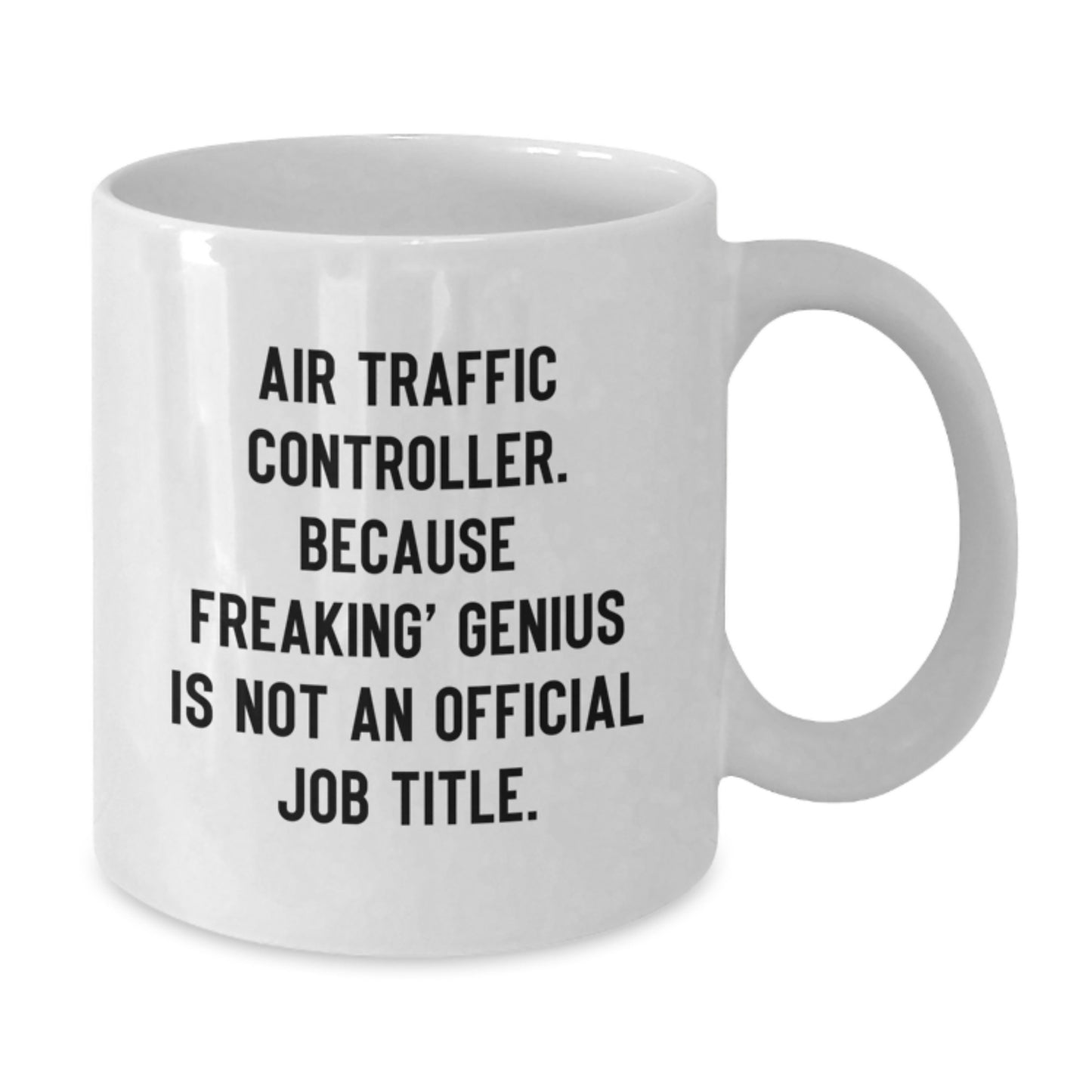 Funny Air Traffic Controller Gifts from Friends, Valentine's Unique Mugs for Air Traffic Controller Lovers, White Coffee Mug - Additional
