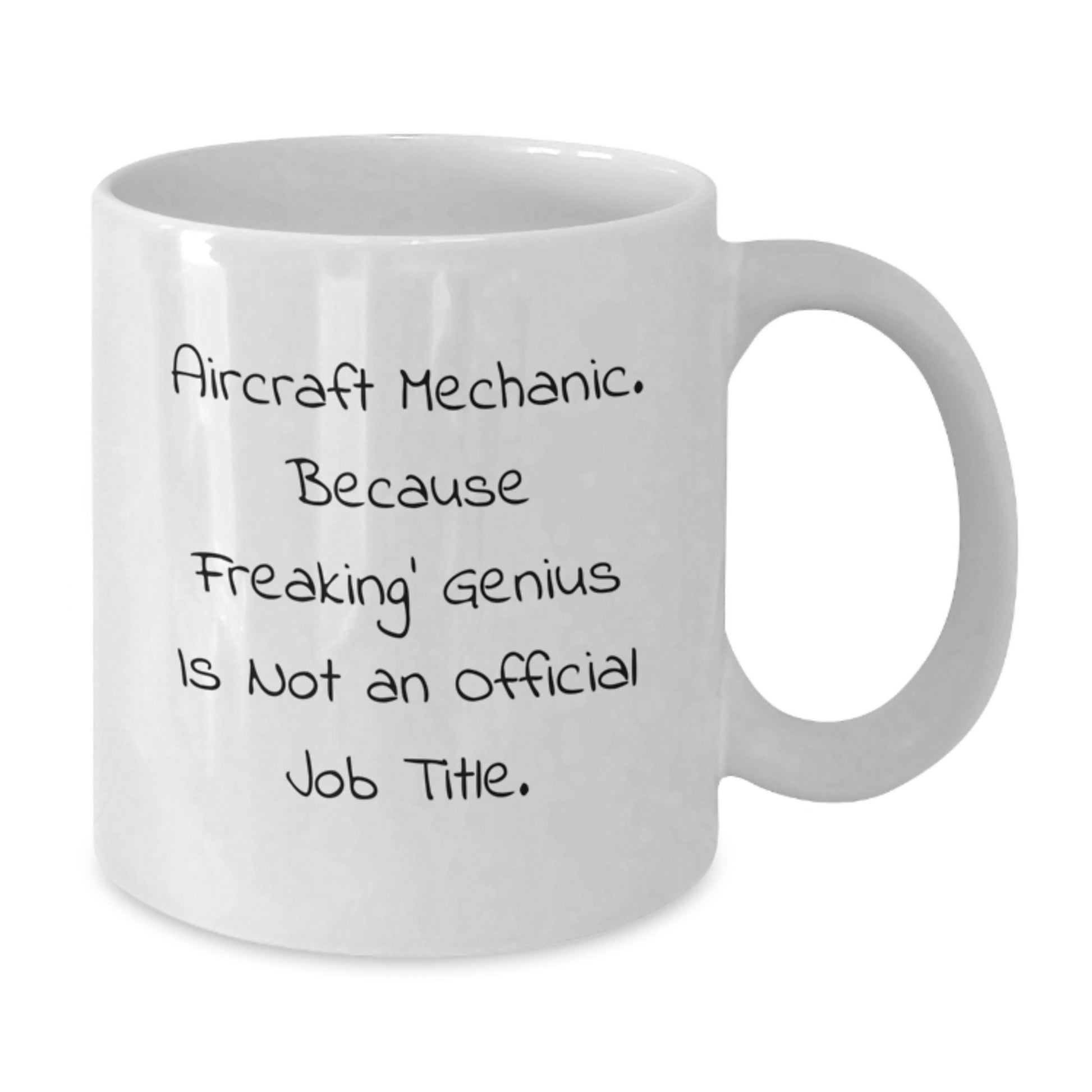 Funny Motivational Gifts for Aircraft Mechanic Men from Friends - White Ceramic Coffee Mug - Additional