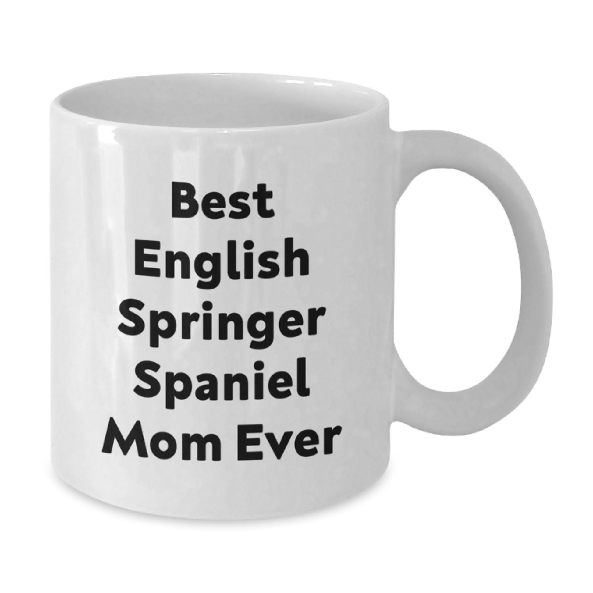 Funny English Springer Spaniel Dog Gifts for Mom - Best English Springer Spaniel Mom Ever Birthday Unique Gifts from Family - Additional
