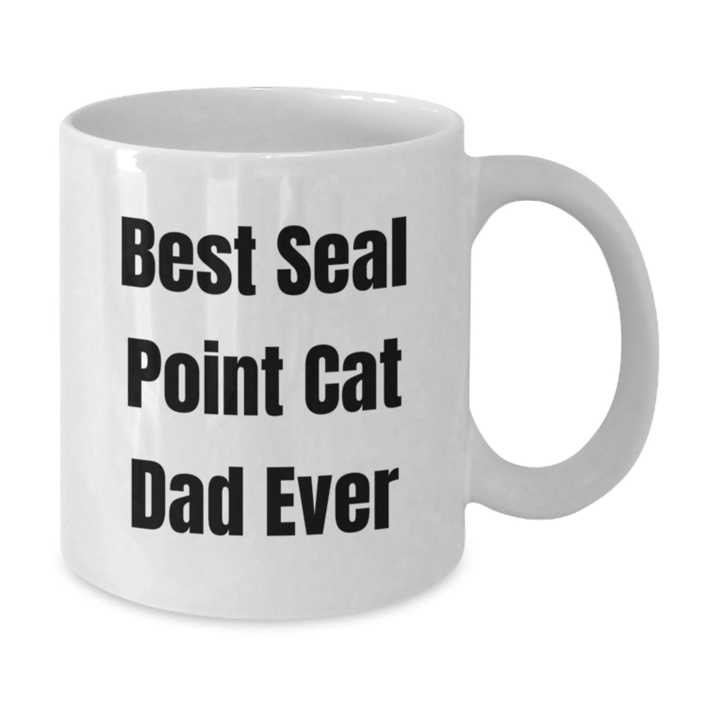 Seal Point Cat Dad Gifts from Friends for Birthday Unique White Coffee Mugs - 'Best Seal Point Cat Dad Ever' Funny Mug - Additional