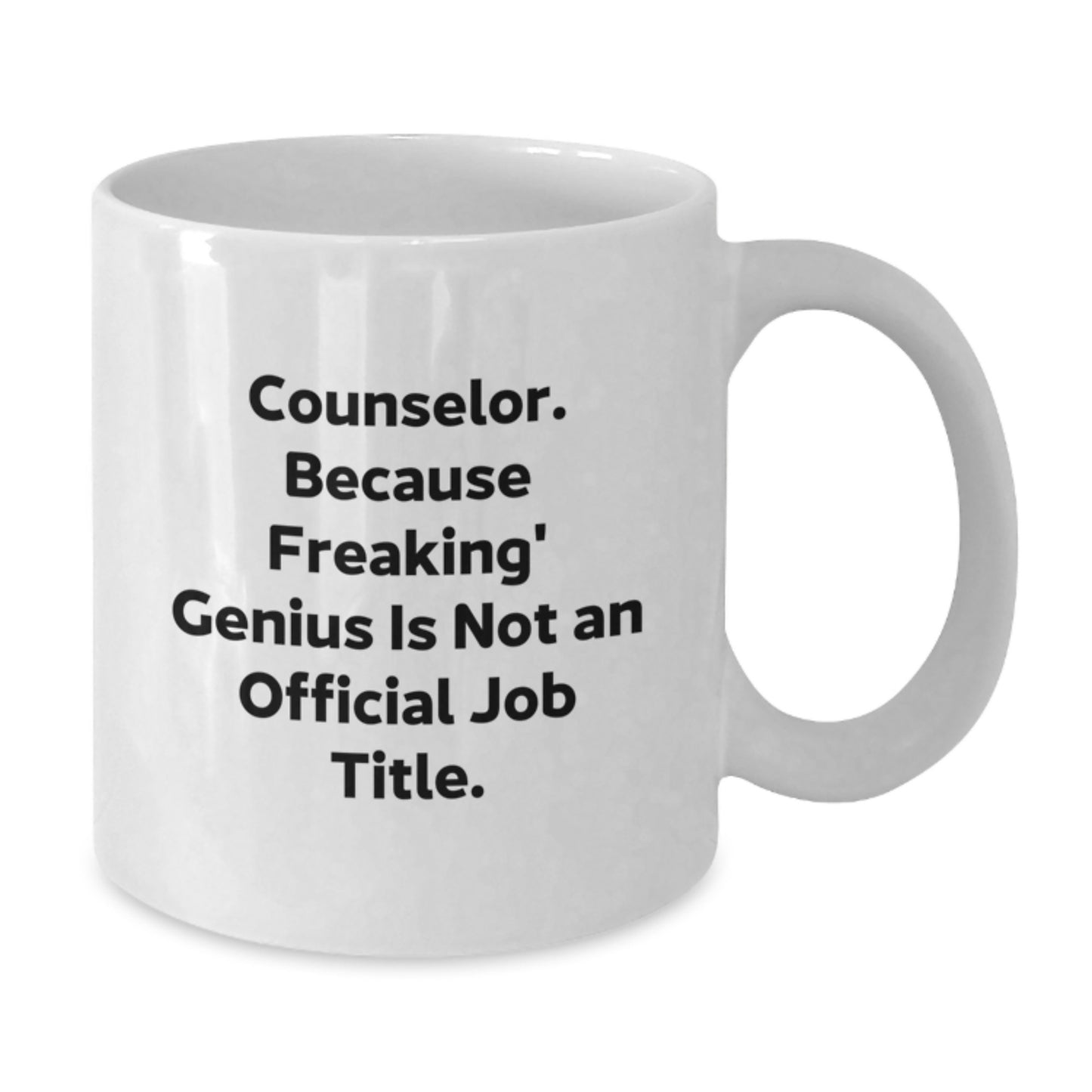 Funny Counselor Quote Gifts for Men and Women - Gifts from Family and Friends, White Coffee Mug for Counselor Day, Cute Counselor Mug - Additional