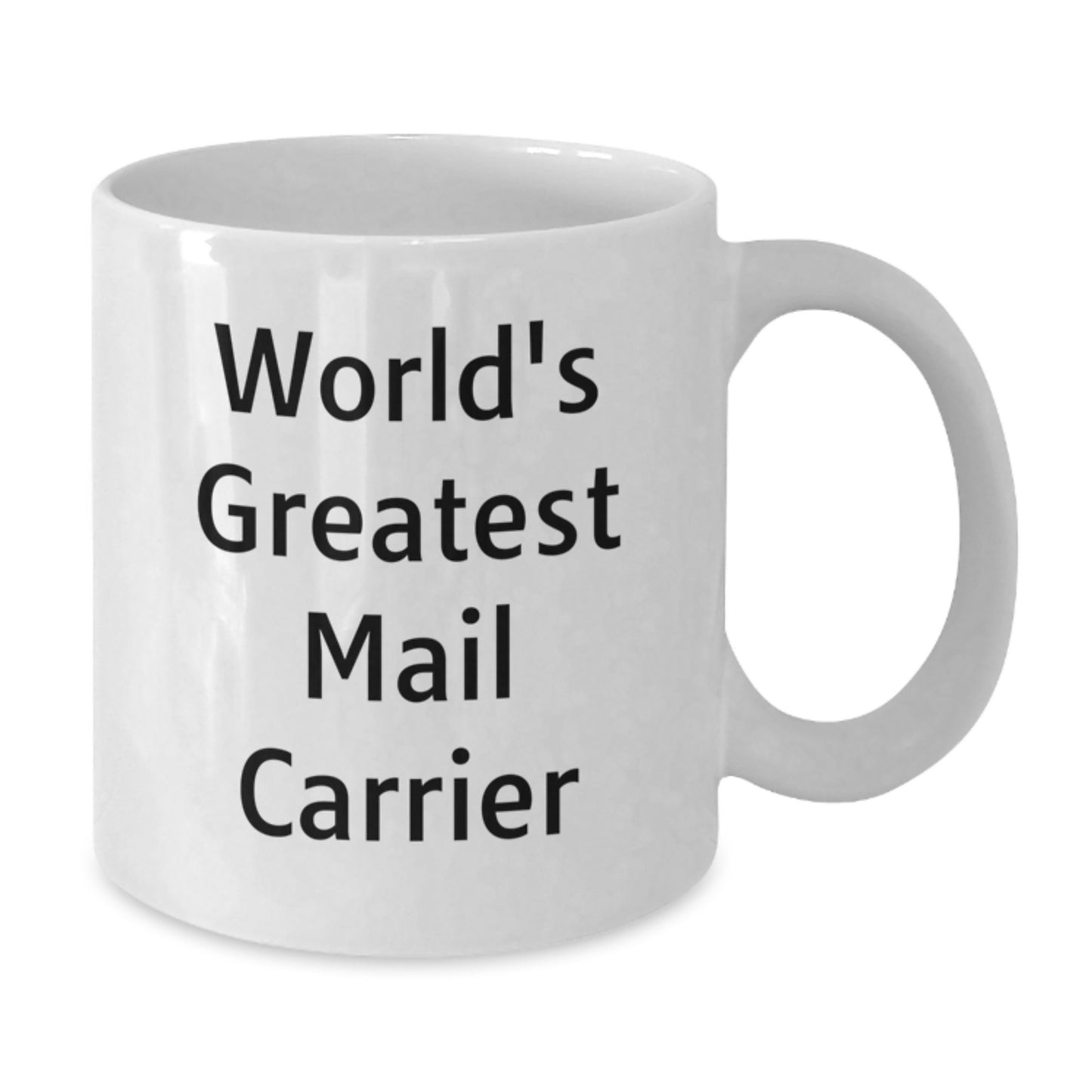 Funny Mail Carrier Gifts from Family - 'World's Greatest' White Coffee Mug for Mail Carrier, Unique Mother's Day Unique Gifts - Additional