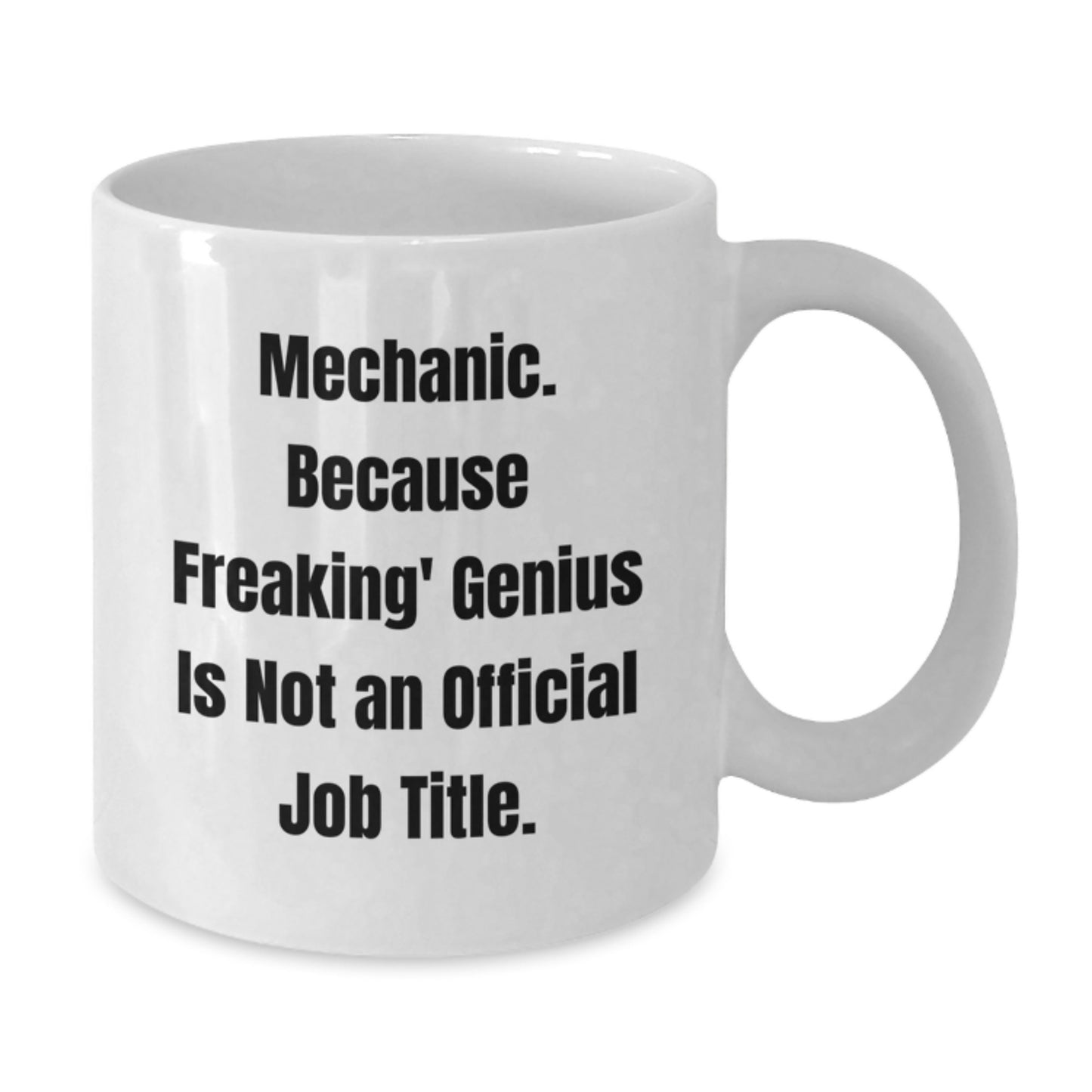 Funny Mechanic Gifts, White Coffee Mug, Unique Graduation Unique Gifts for Men from Friends - Additional