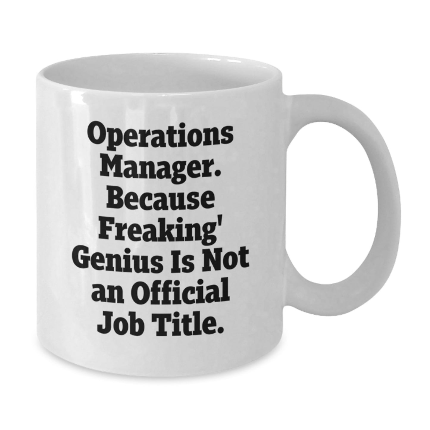 Funny Operations Manager White Coffee Mug Gifts from Men to Operations Manager on Mother's Day Unique - Additional